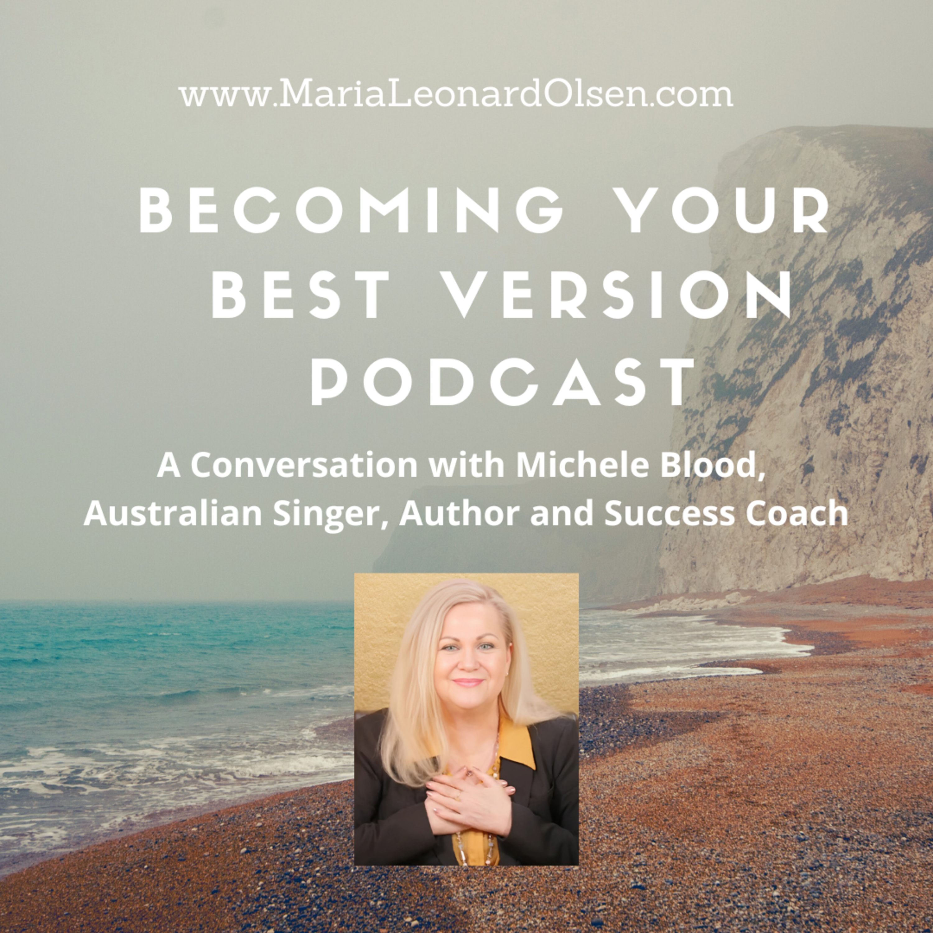 A Conversation with Michele Blood, Australian Singer, Author and Success Coach
