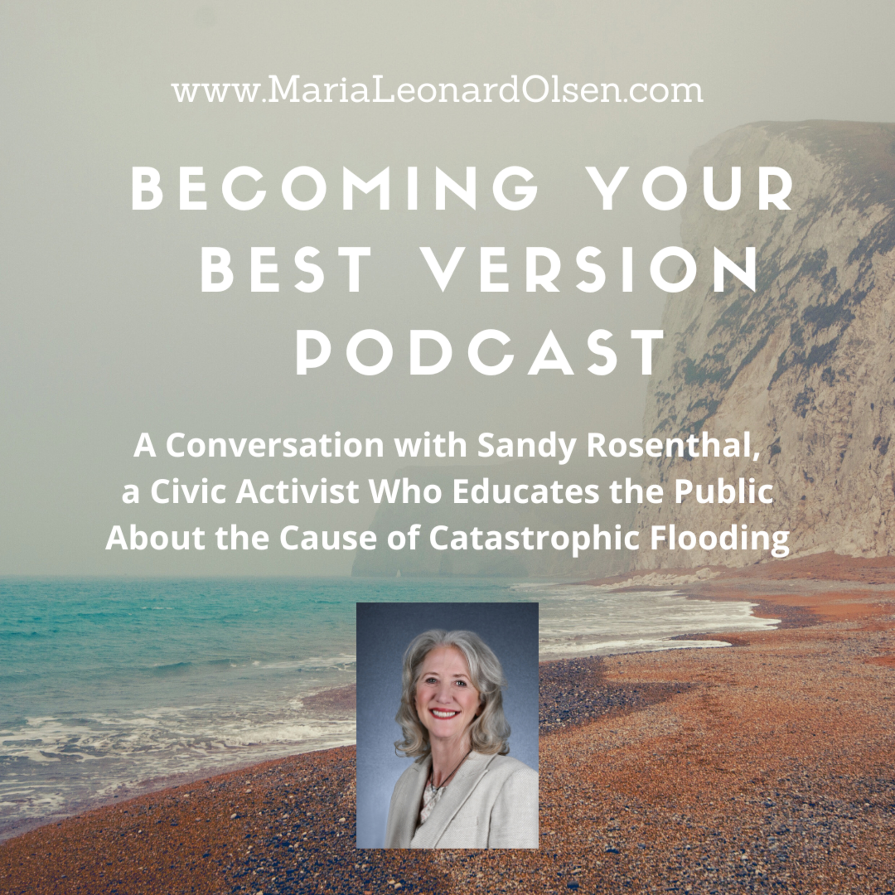 A Conversation with Sandy Rosenthal, a Civic Activist Who Educates the Public About the Cause of Catastrophic Flooding episode artwork