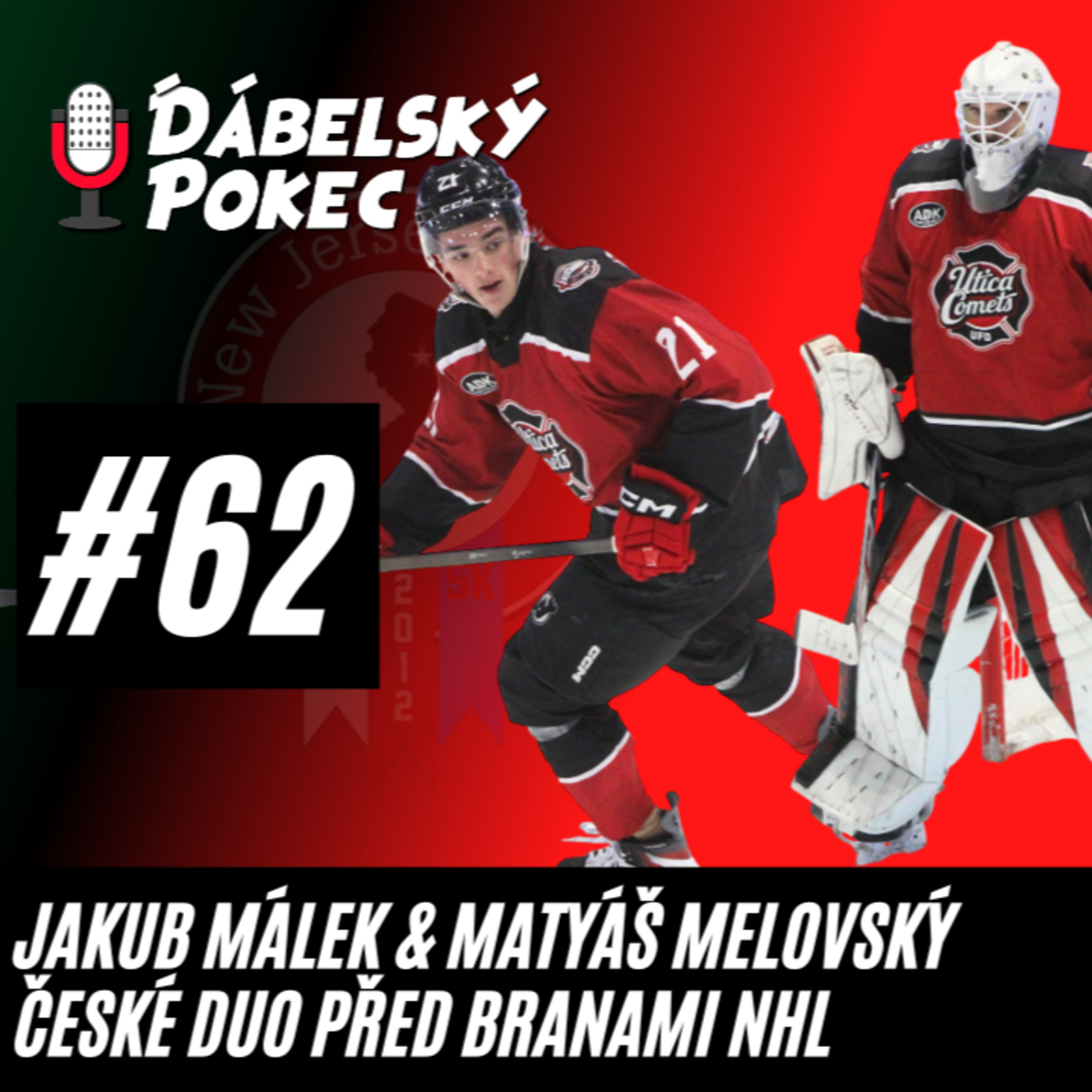 #62 – Jakub Málek & Matyáš Melovský: České duo před branami NHL 🇨🇿 🏒🥅 😈 episode artwork