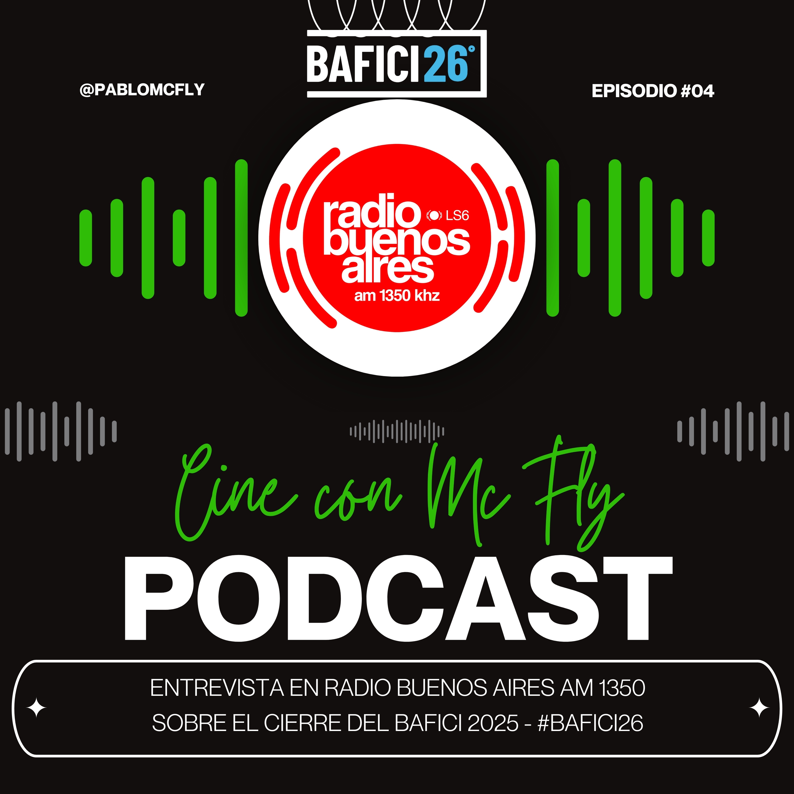 Entrevista en Radio Buenos Aires AM 1350 sobre el cierre del BAFICI 2025 - #BAFICI26 episode artwork