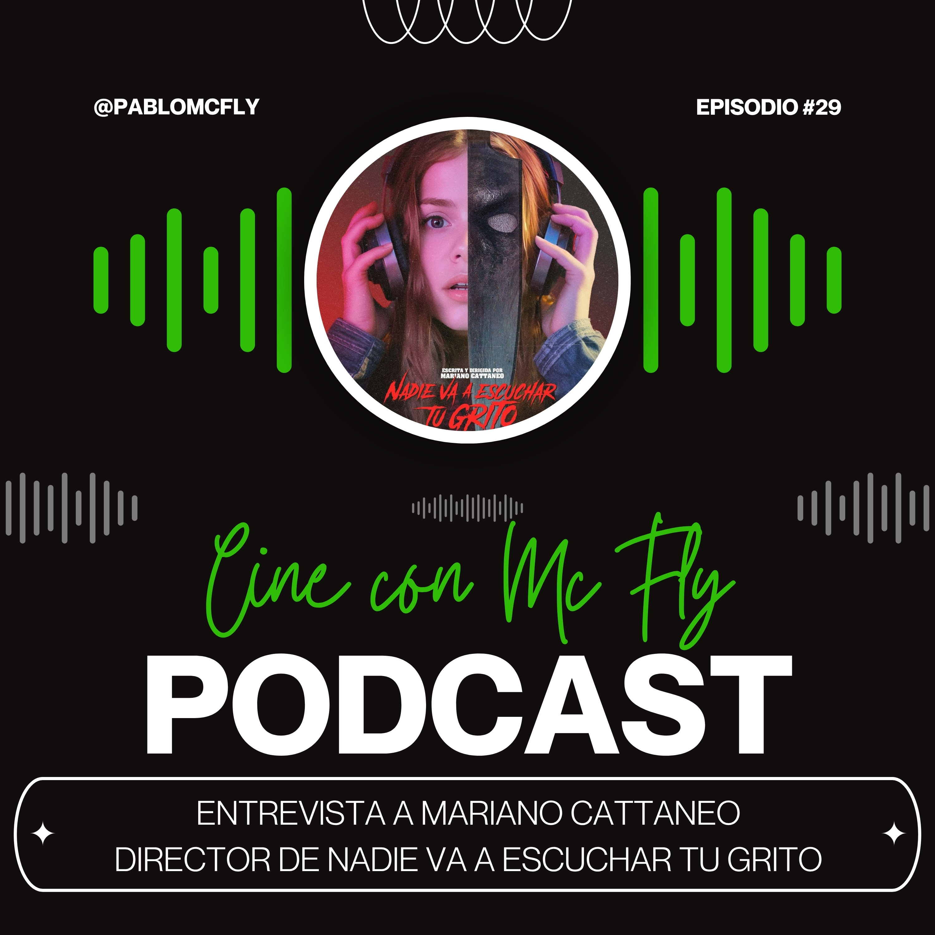 Entrevista a Mariano Cattaneo - Director de NADIE VA A ESCUCHAR TU GRITO episode artwork