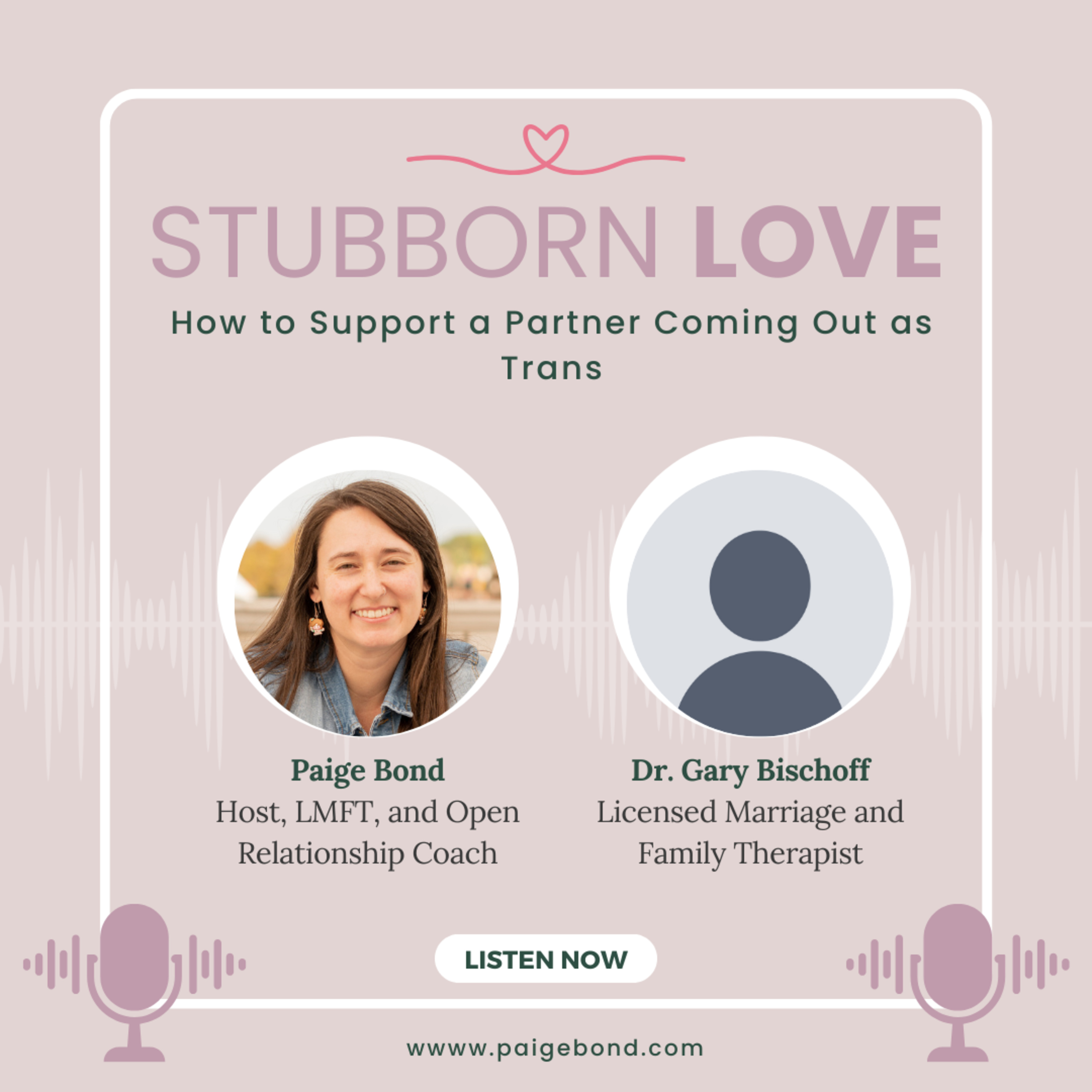 How to Support a Partner Coming Out as Trans | with Dr. Gary Bischoff, Licensed Marriage and Family Therapist