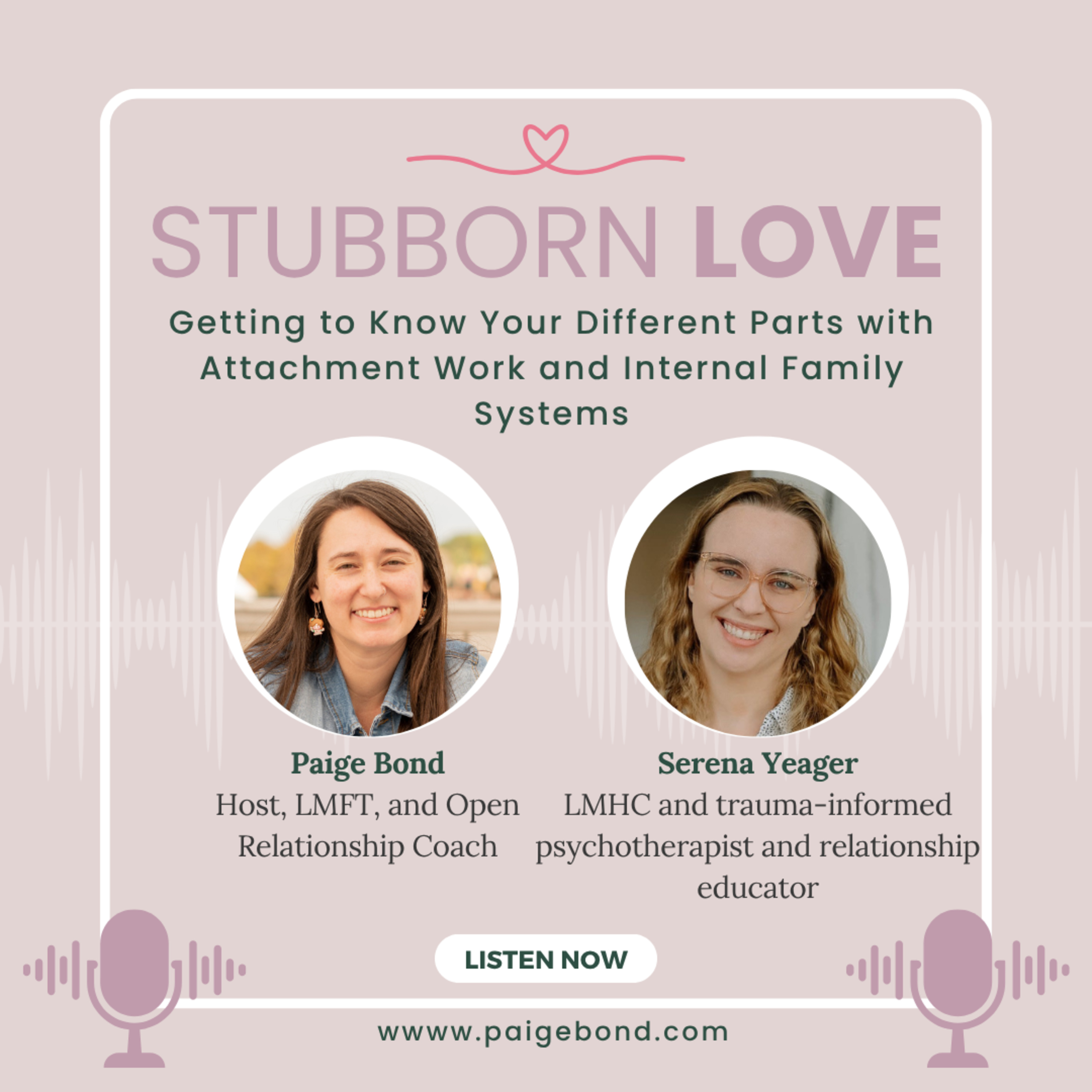 Getting to Know Your Different Parts with Attachment Work and Internal Family Systems | with Serena Yeager, MA, LMHC