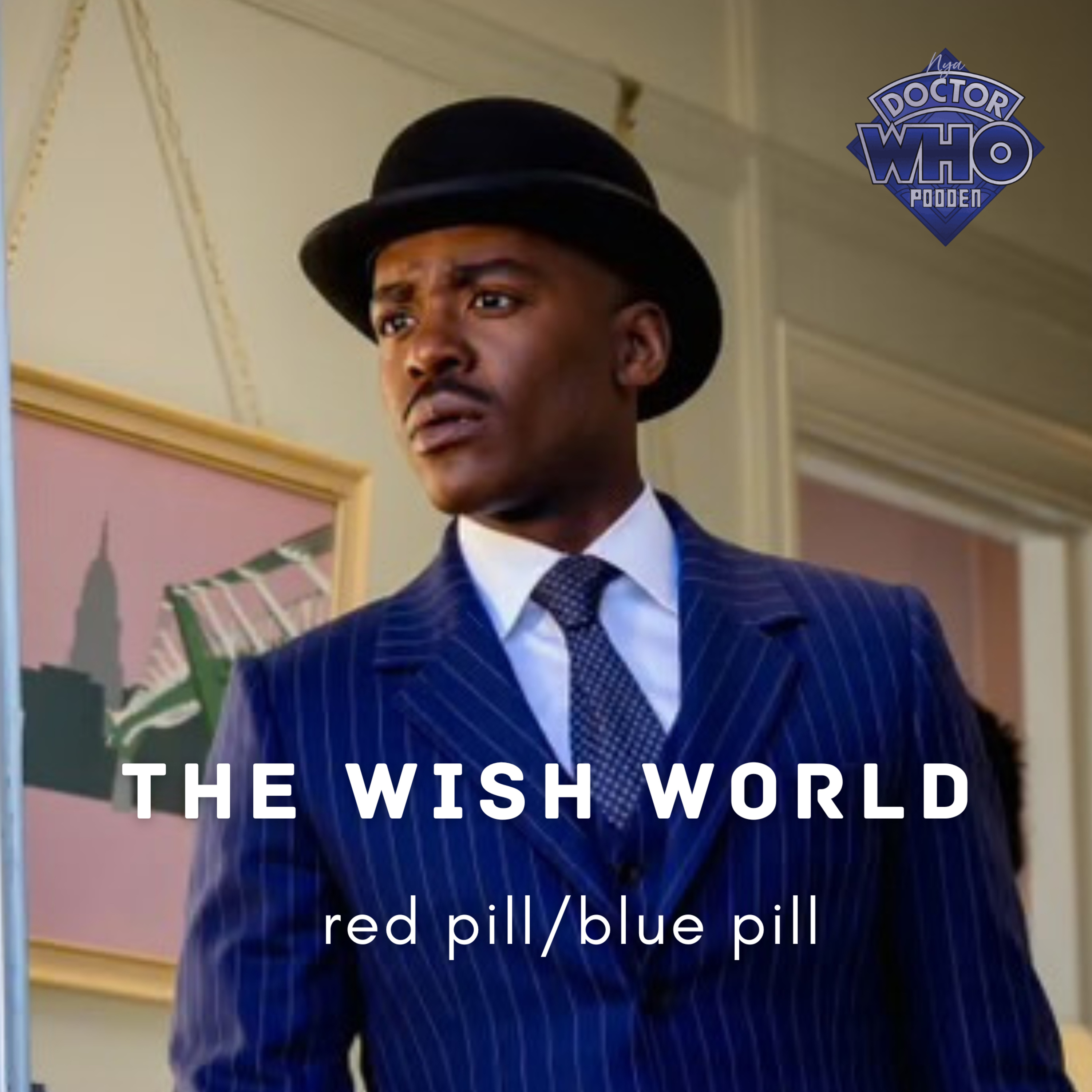 The Wish World – red pill/blue pill (S2E7)