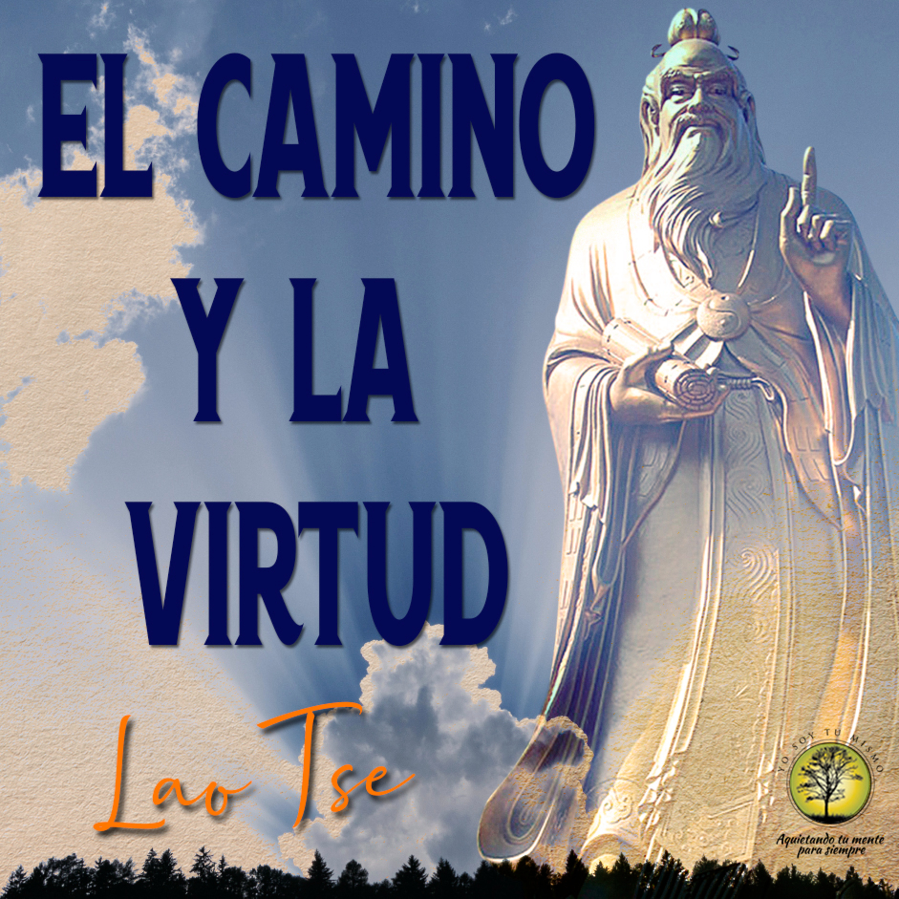 207-EL CAMINO Y LA VIRTUD ~ Lao Tse episode artwork