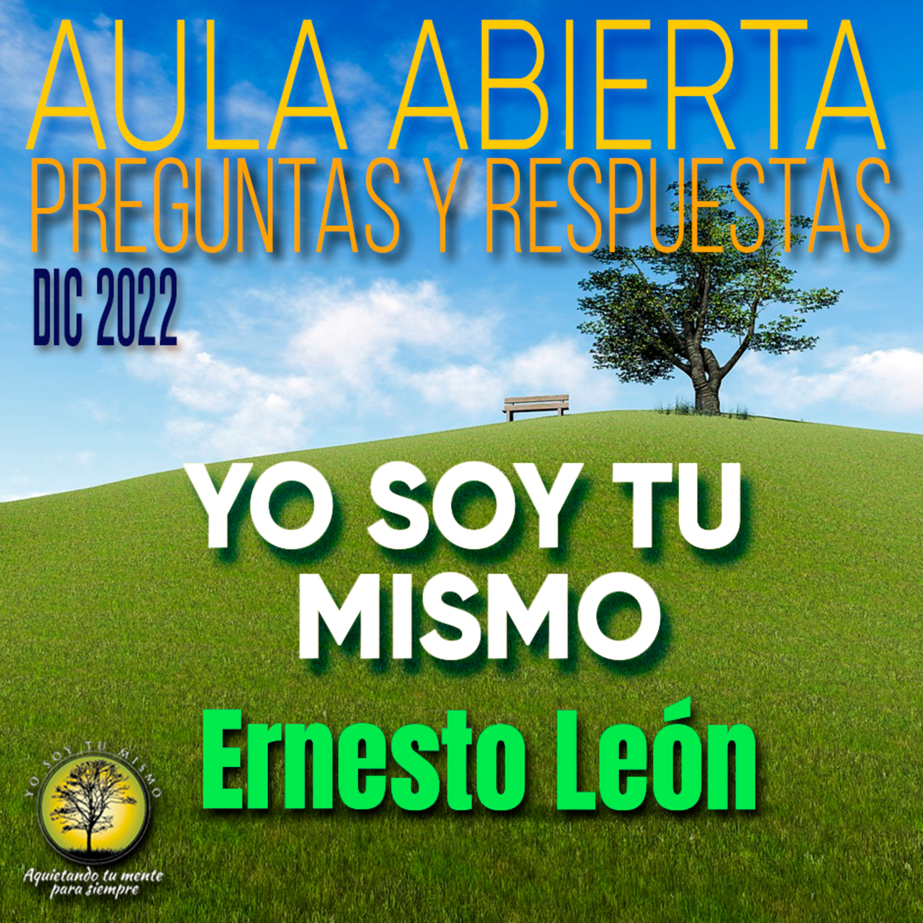 210-AULA ABIERTA DE PREGUNTAS Y RESPUESTAS ~ Ernesto León episode artwork