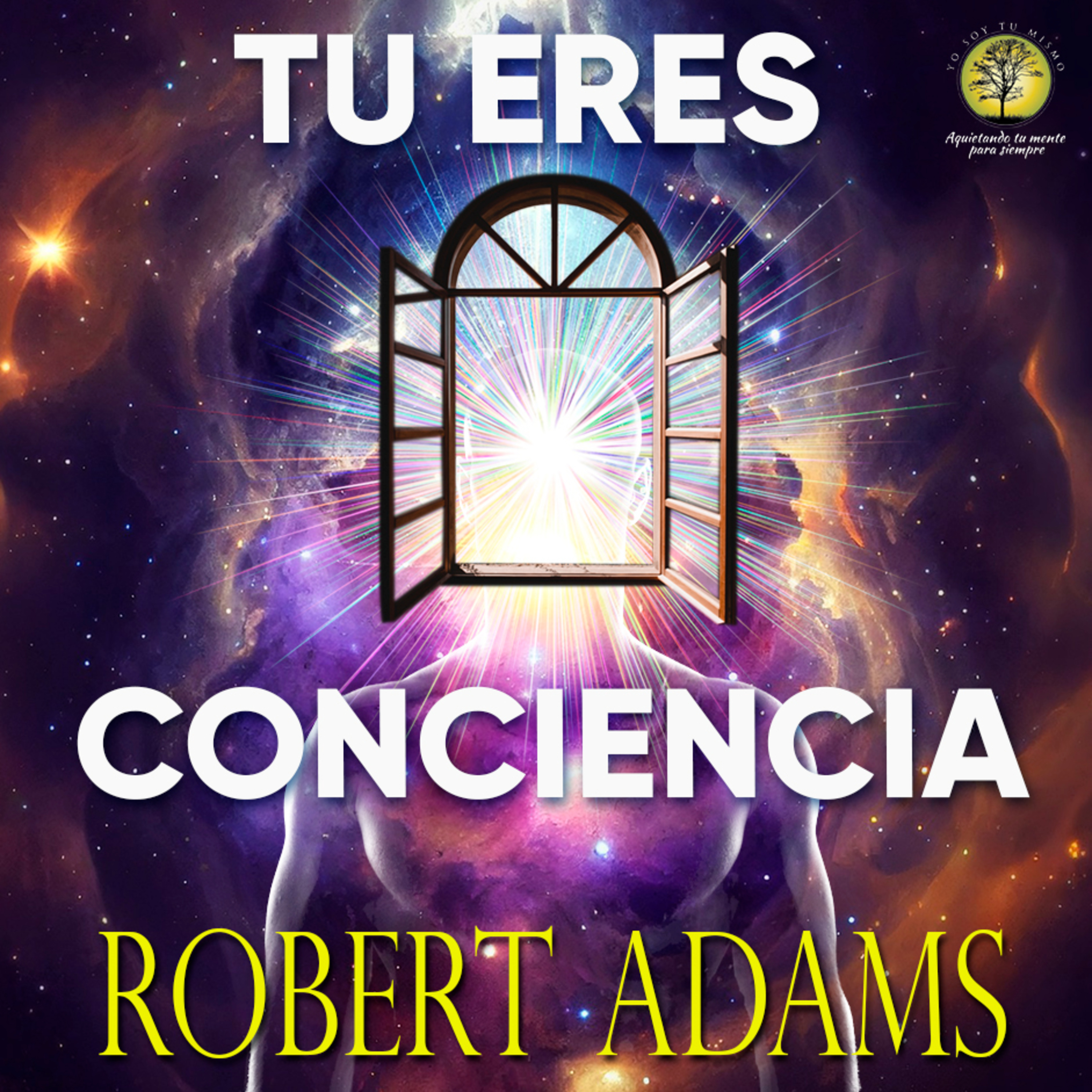 219-TU ERES CONCIENCIA ~ Robert Adams episode artwork