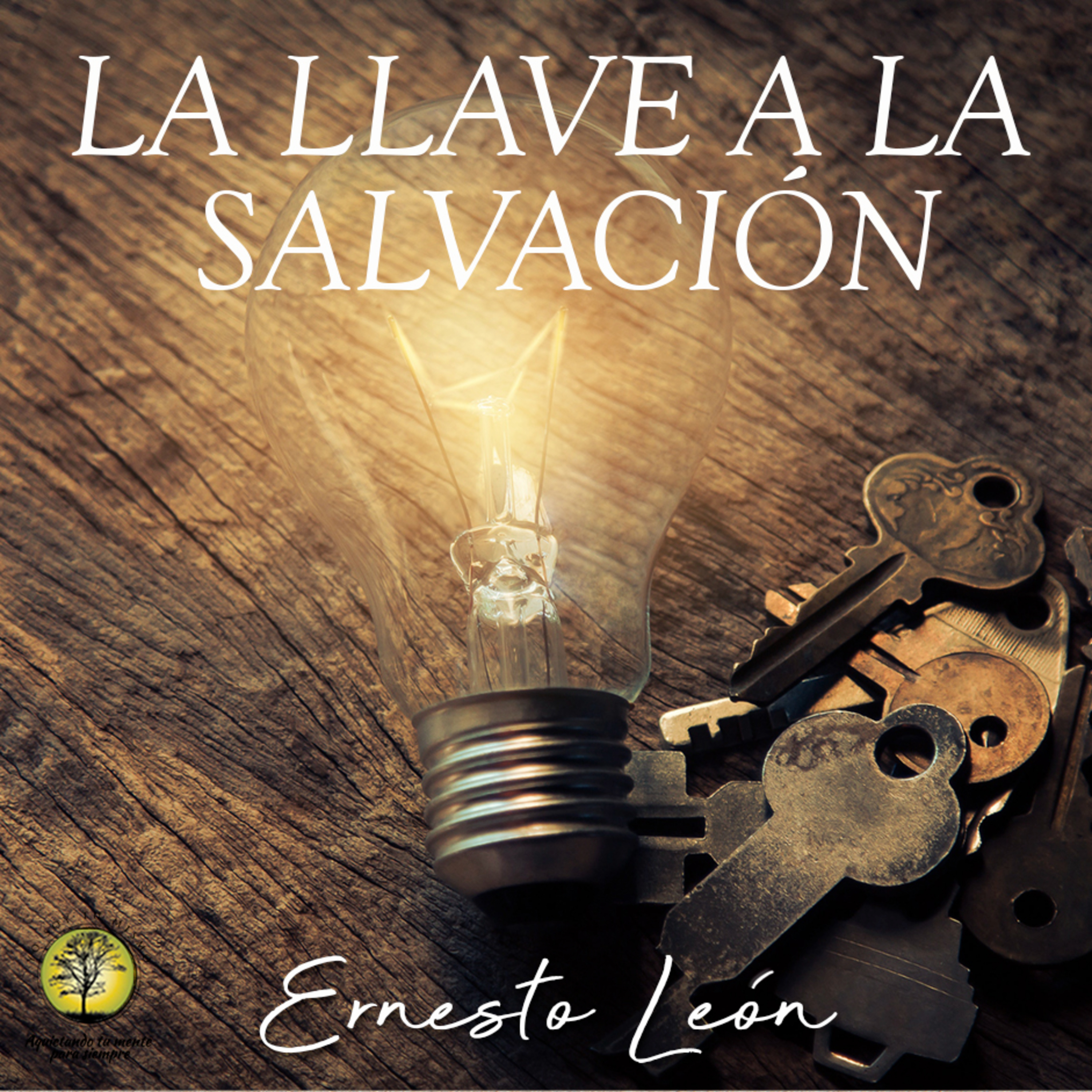229-LA LLAVE DE LA SALVACIÓN ~ Ernesto León episode artwork