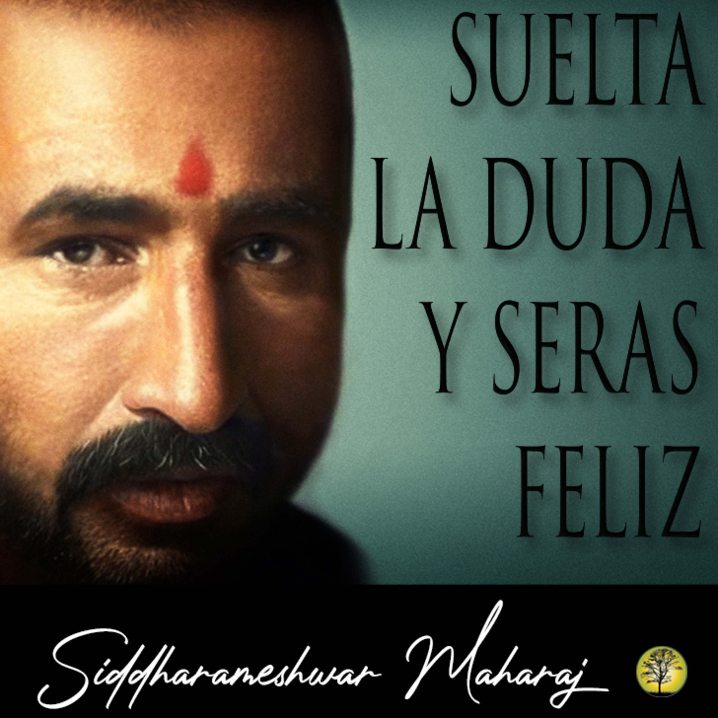 238-SUELTA LA DUDA Y SERÁS FELIZ ~ Siddharameshwar Maharaj  episode artwork