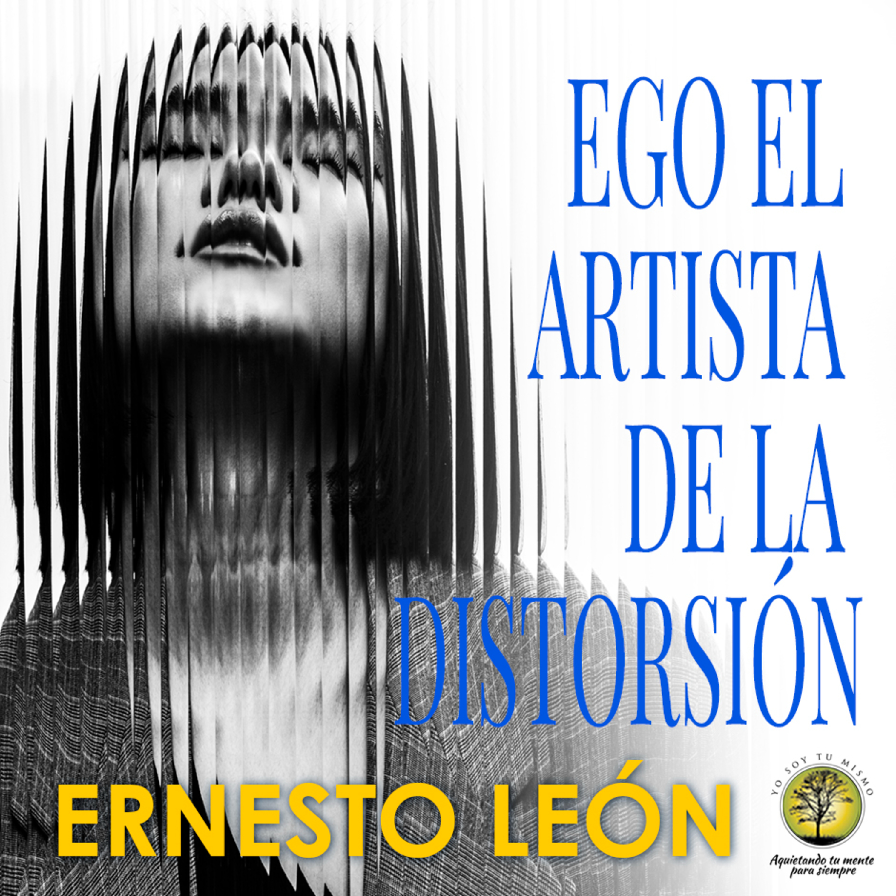 248-EGO EL ARTISTA DE LA DISTORSIÓN ~ Ernesto León episode artwork