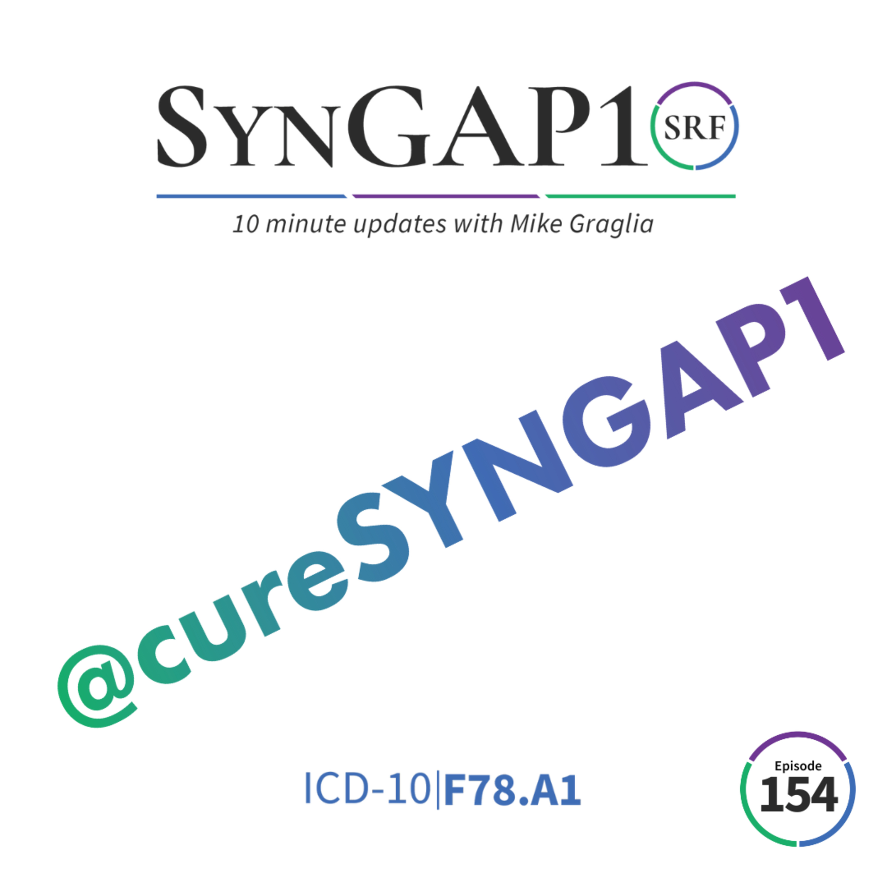 Cure SYNGAP1 is firing on all cylinders! 4MTx, C2C and the Conference is almost here! #S10e154 episode artwork