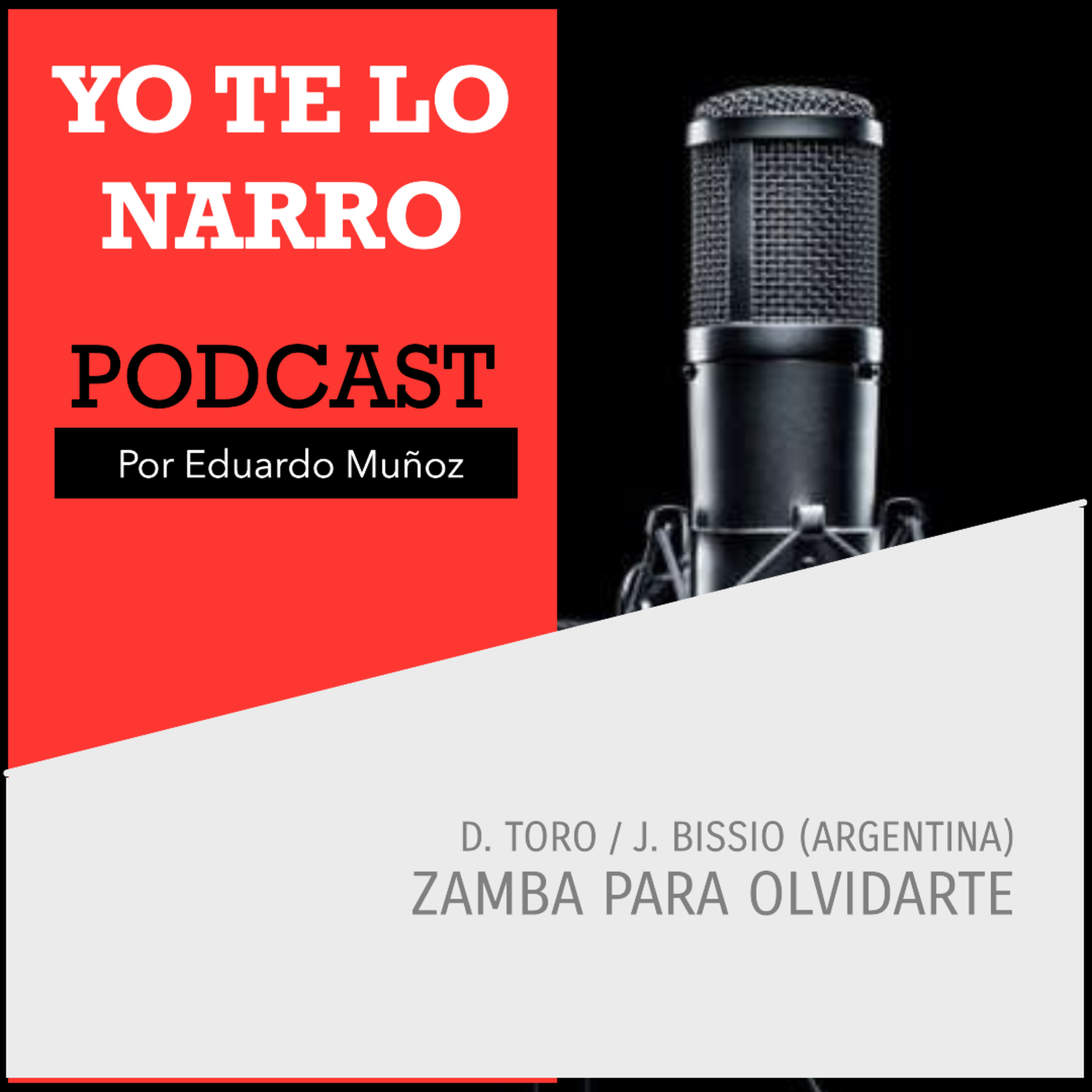 Zamba para olvidarte - Daniel Cancio Toro, Julio Cesar Bissio (Argentina) episode artwork