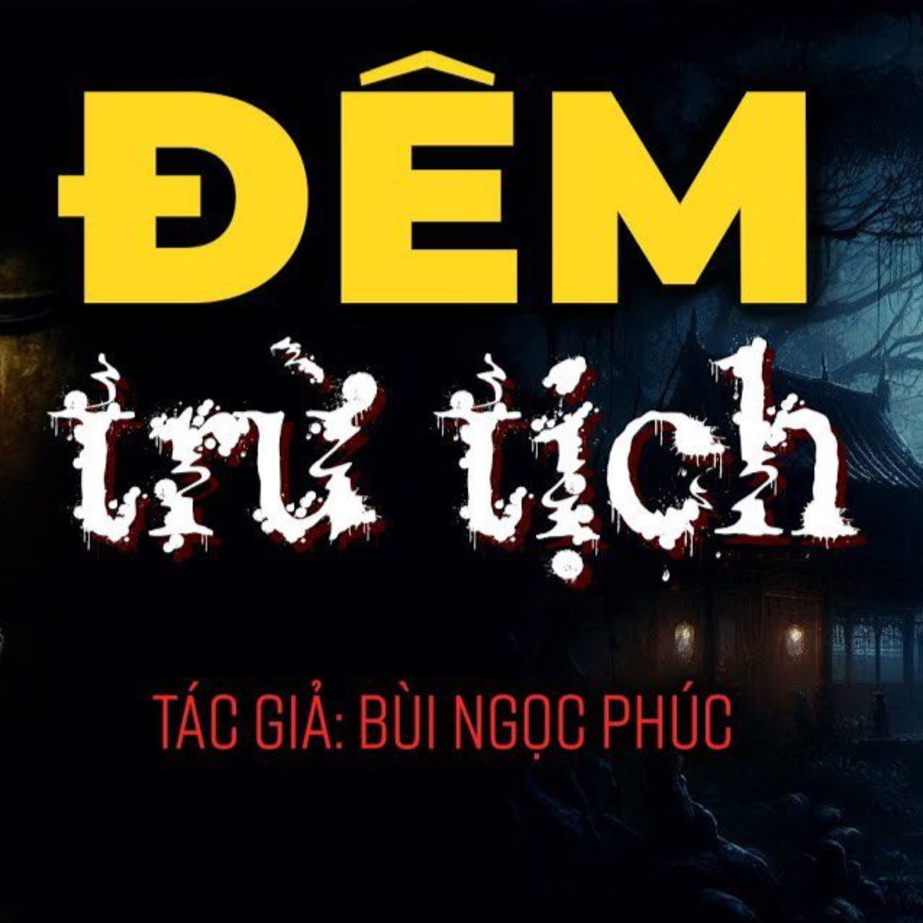 Đêm Trừ Tịch - Bùi Ngọc Phúc - Phần 10