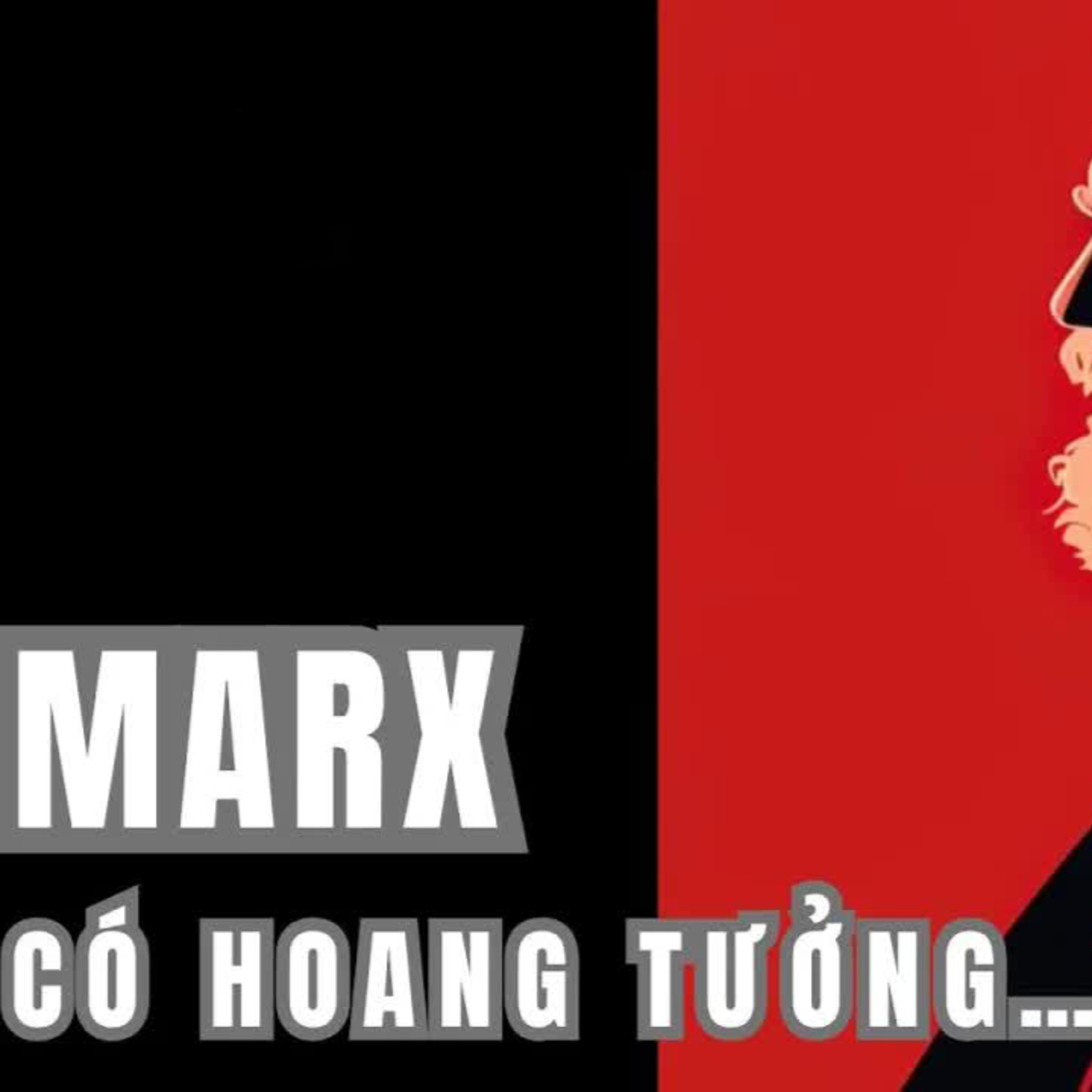 Chủ Nghĩa Marx - Sự Điên Rồ Của Phép Biện Chứng