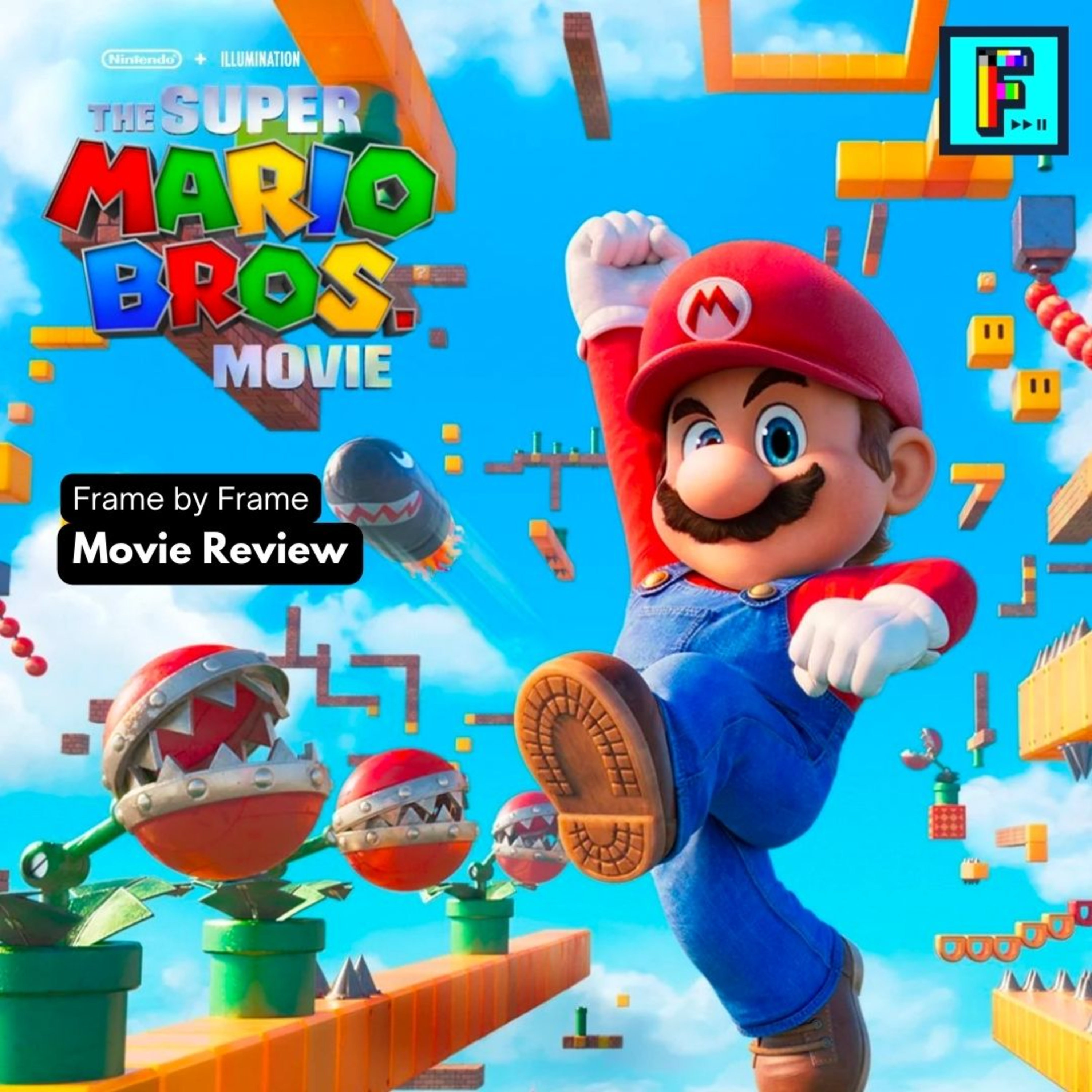 Is Super Mario Bros. (2023) Actually Good? Movie Review - FxF Ep. 34 episode artwork