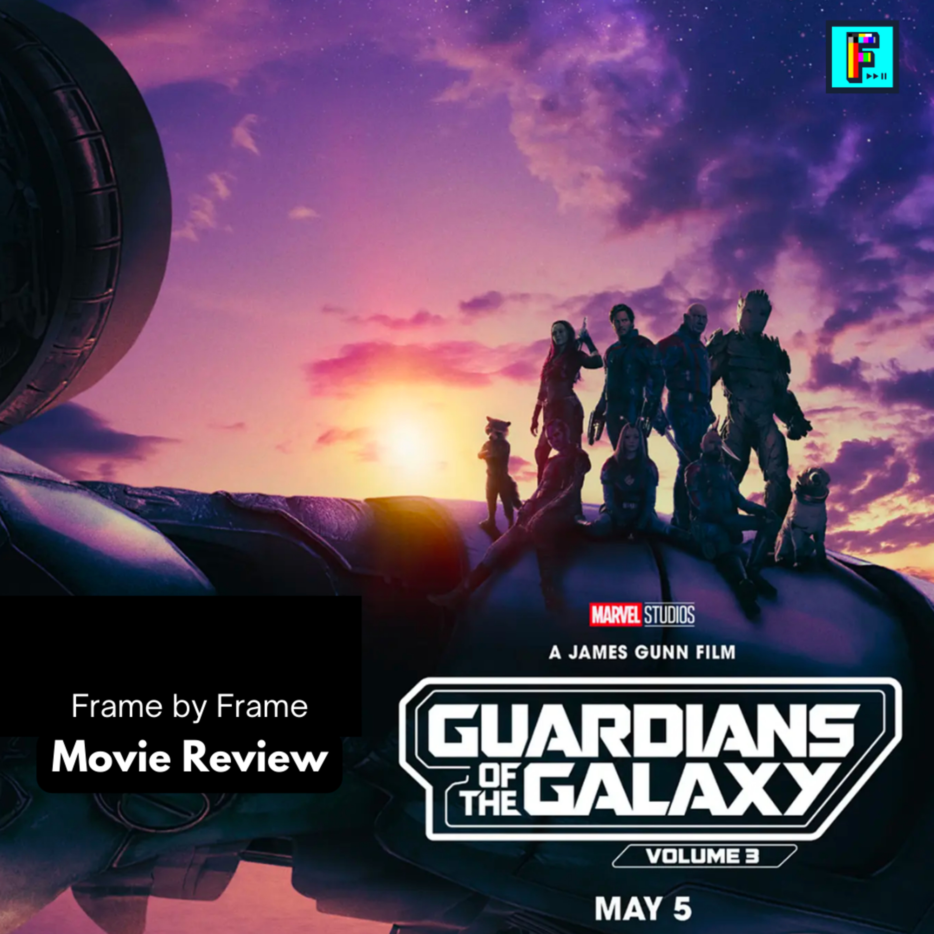 Guardians of the Galaxy Vol. 3 isn't great... Is this it for Marvel? - FxF Ep. 38 episode artwork