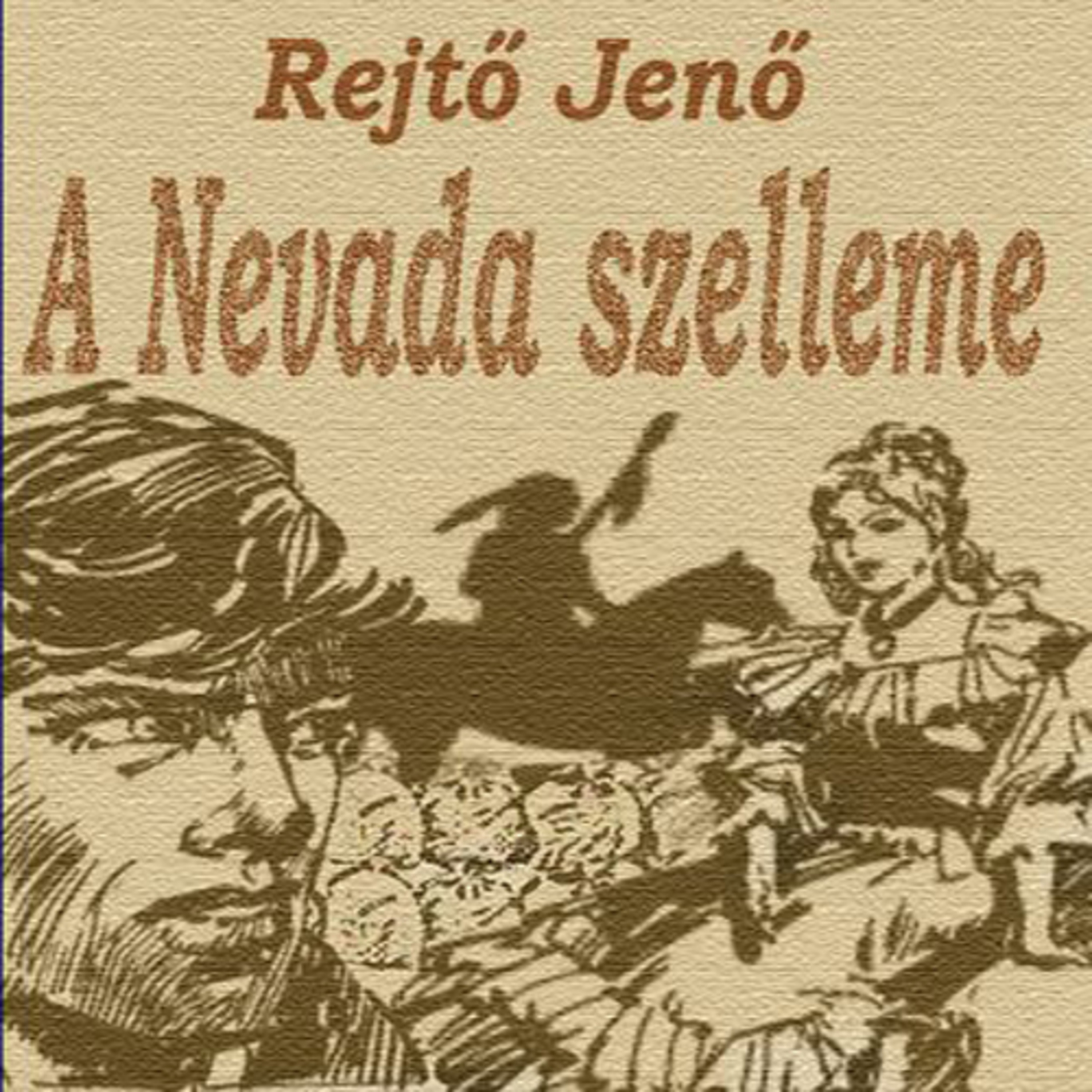 Rejtő Jenő - A Nevada szelleme 1 episode artwork
