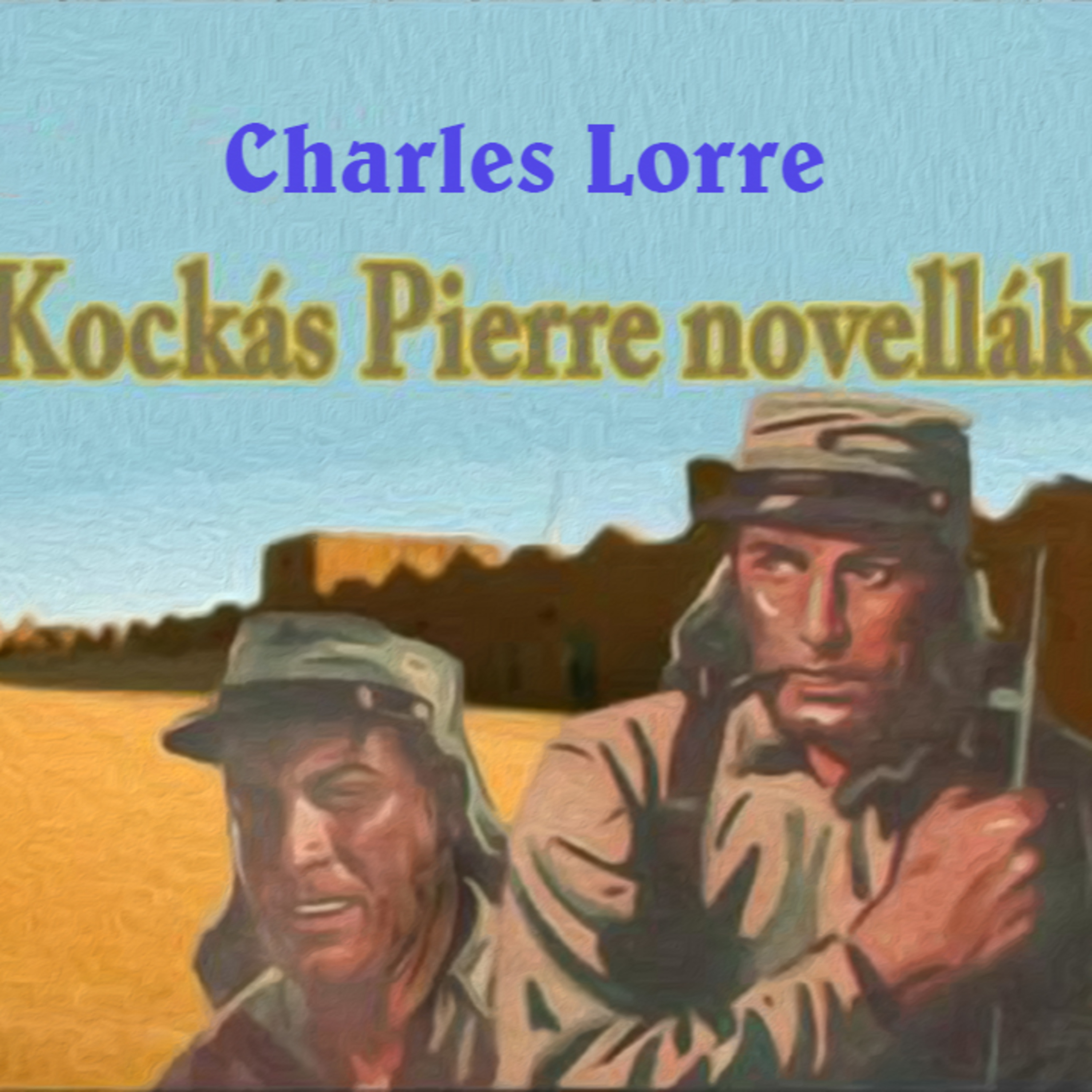 Charles Lorre - Kockás Pierre 2x episode artwork