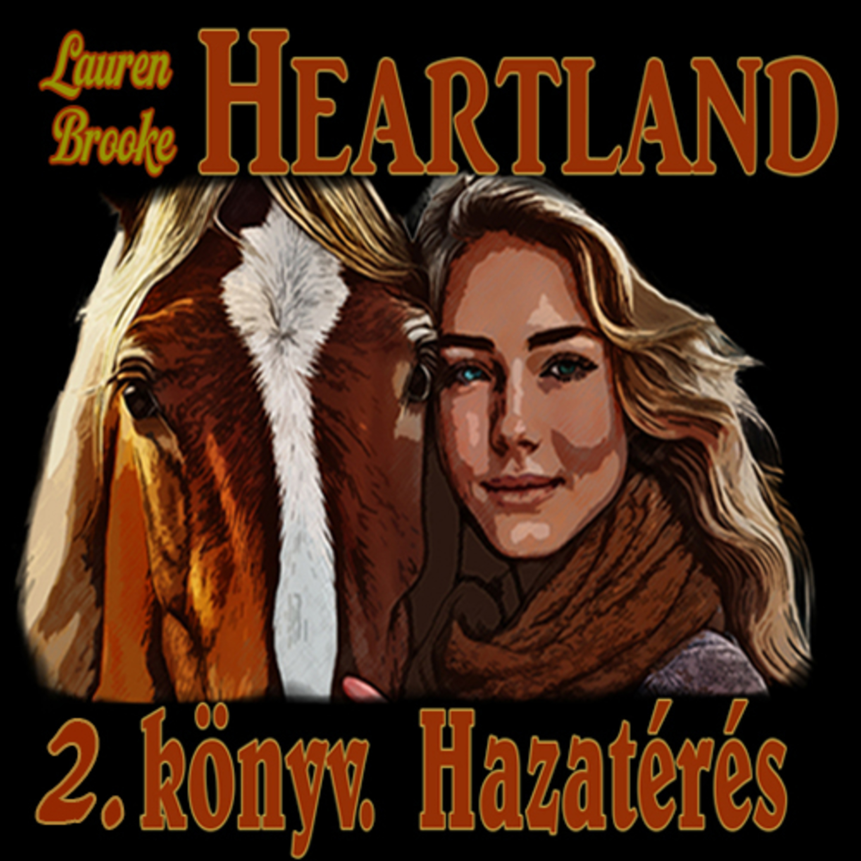Lauren Brooke – Heartland 2. könyv - Vihar után - 1 episode artwork
