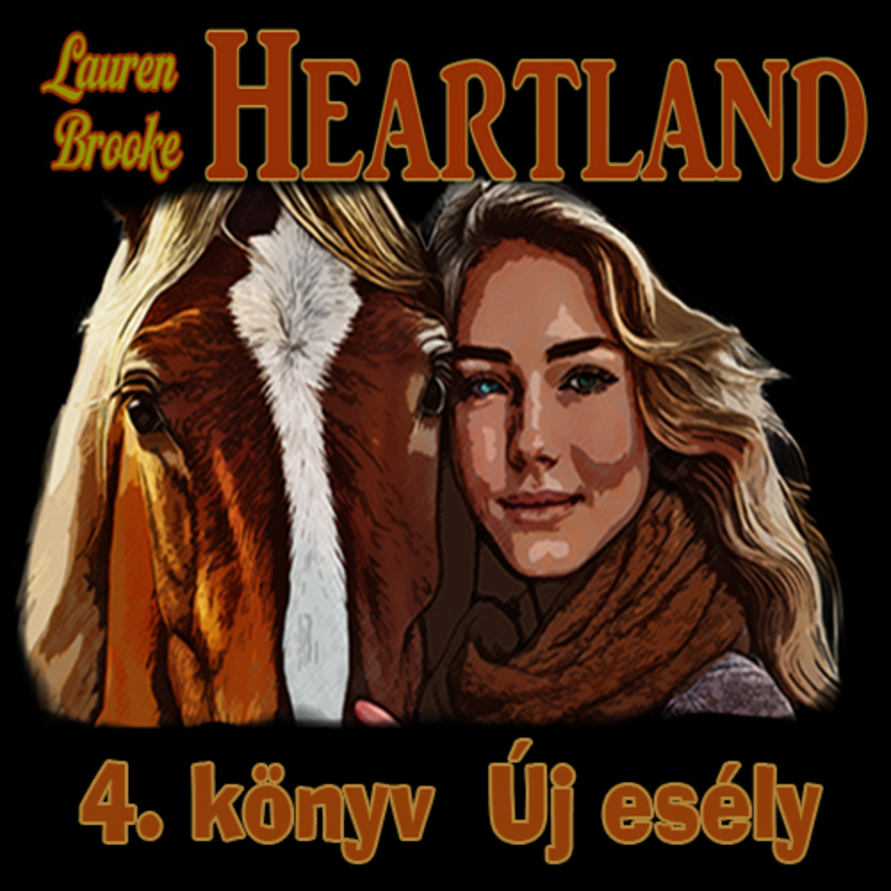 Lauren Brooke - Heartland IV. könyv Új esély 2 ( vége ) episode artwork