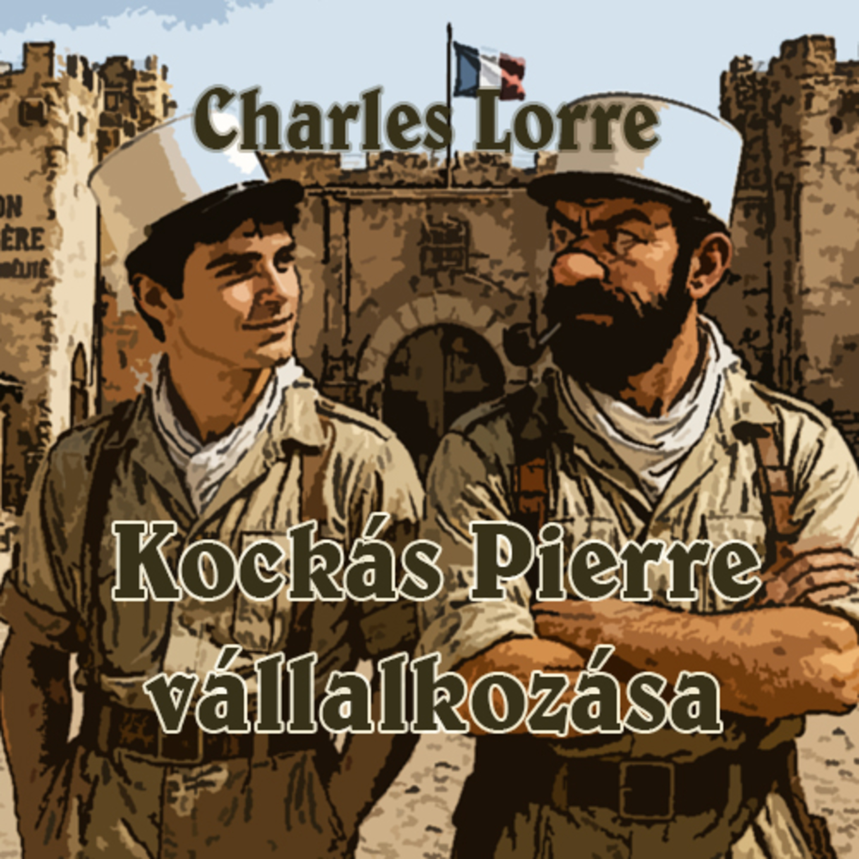 Charles Lorre - Kockás Pierre vállalkozása episode artwork