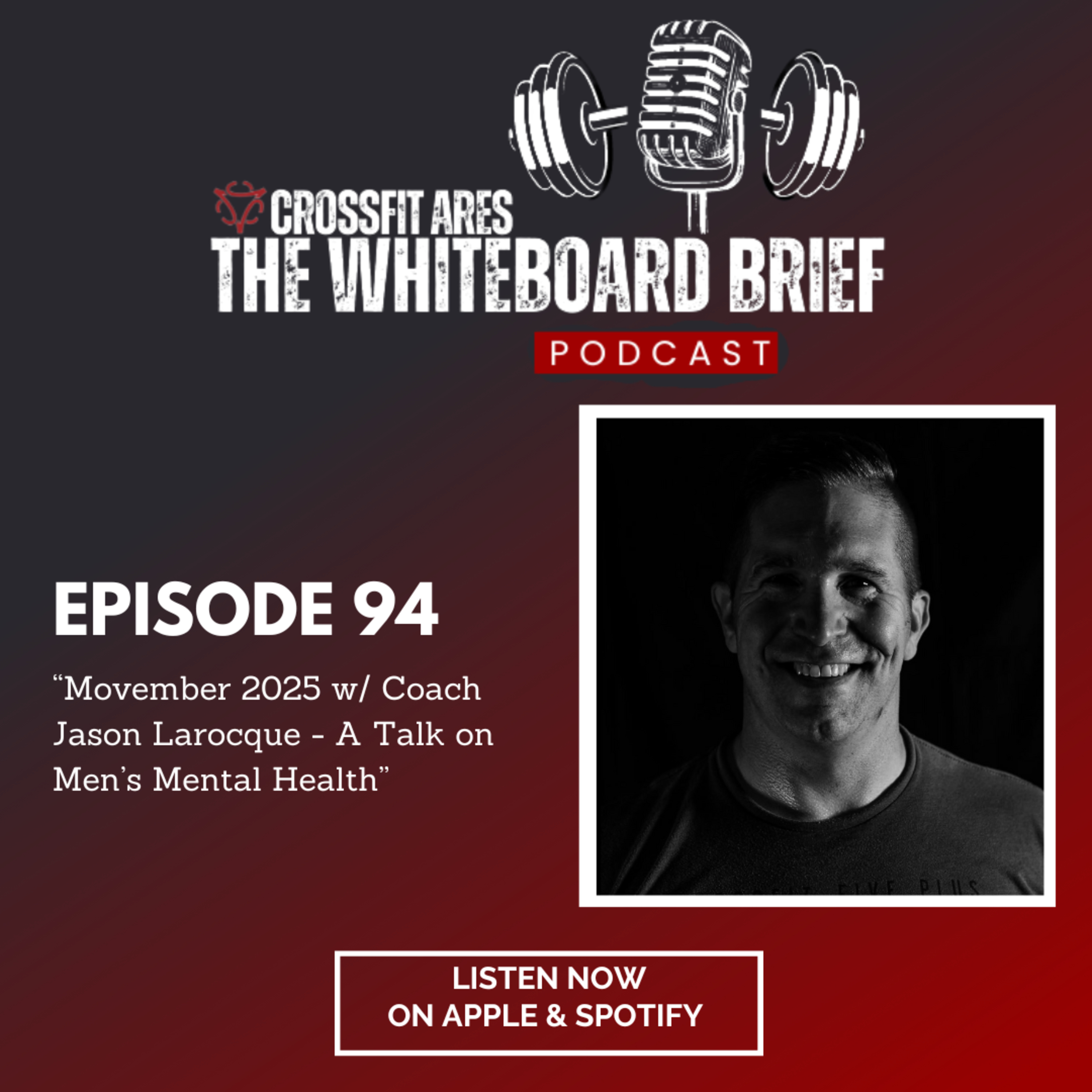 Episode 94: Movember 2025 w/ Coach Jason Larocque - A Talk on Men’s Mental Health episode artwork