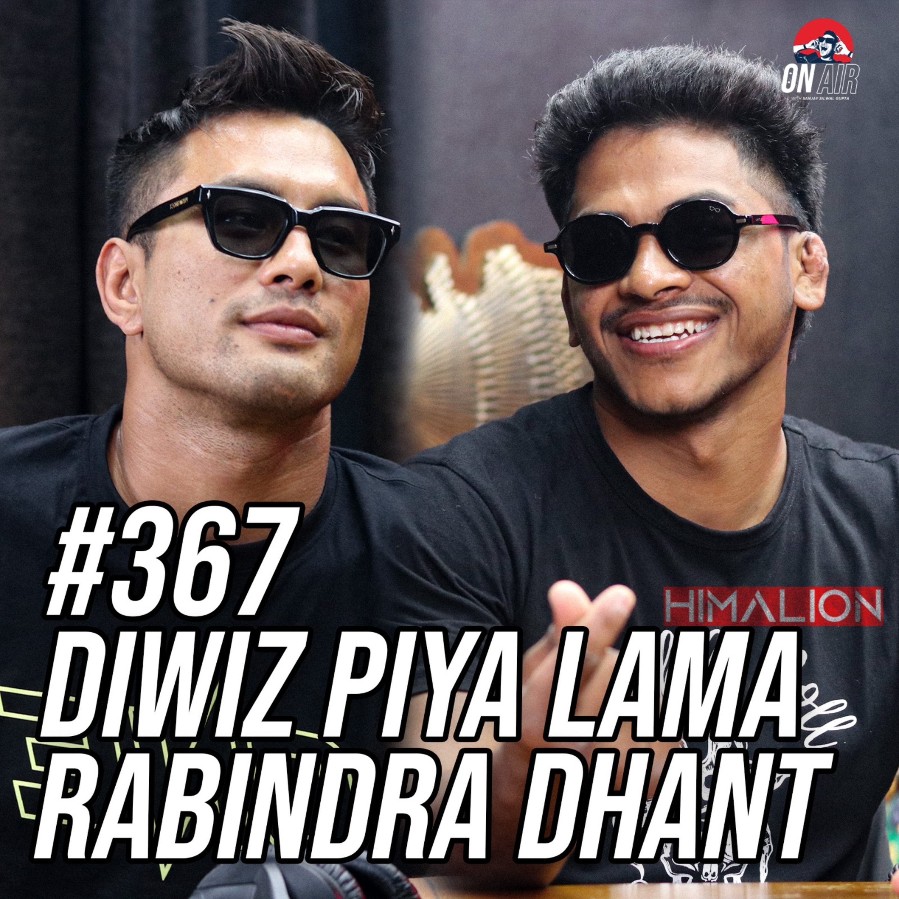 #367 - Diwiz Piya Lama And Rabindra Dhant episode artwork
