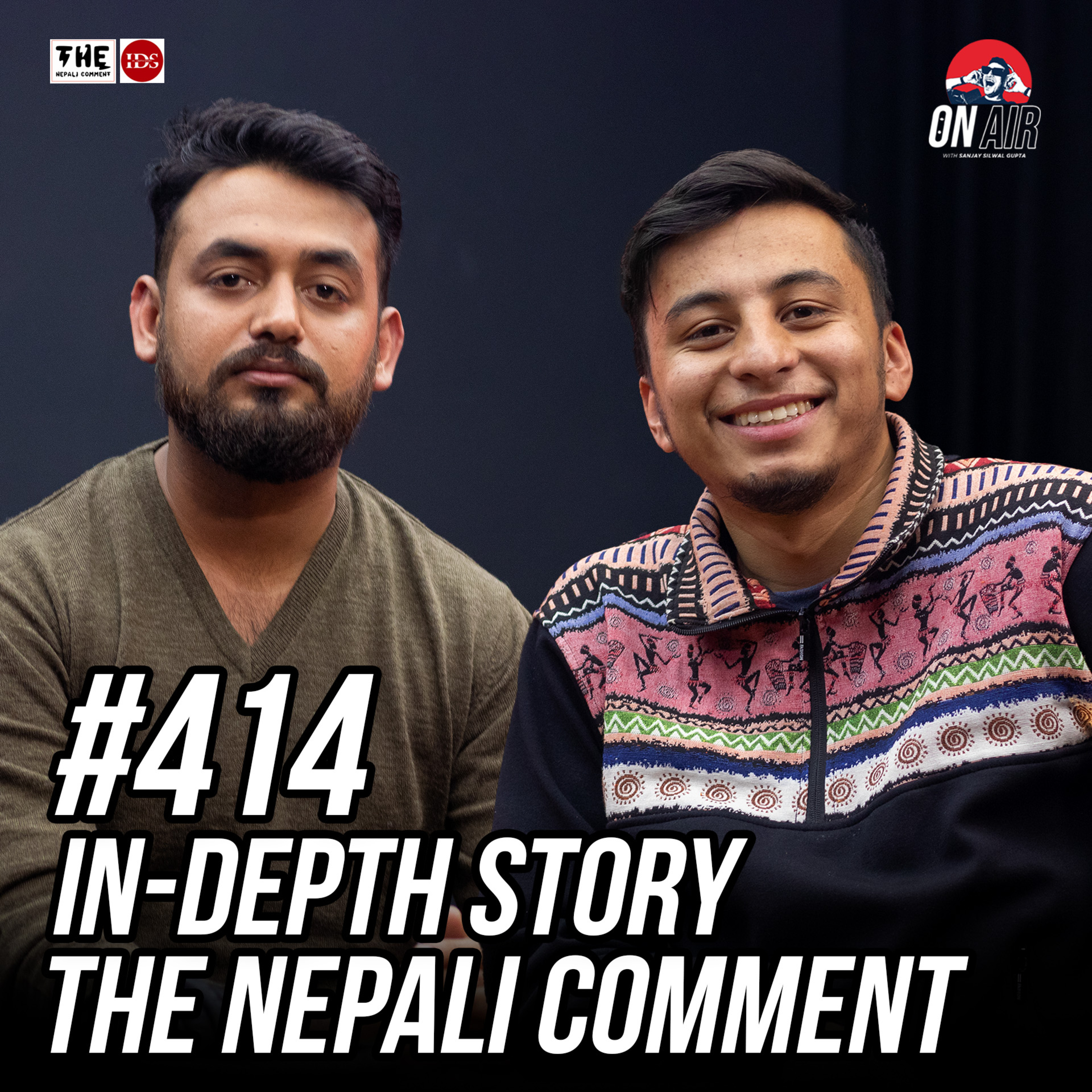 #414 - The Nepali Comment and In-depth Story episode artwork