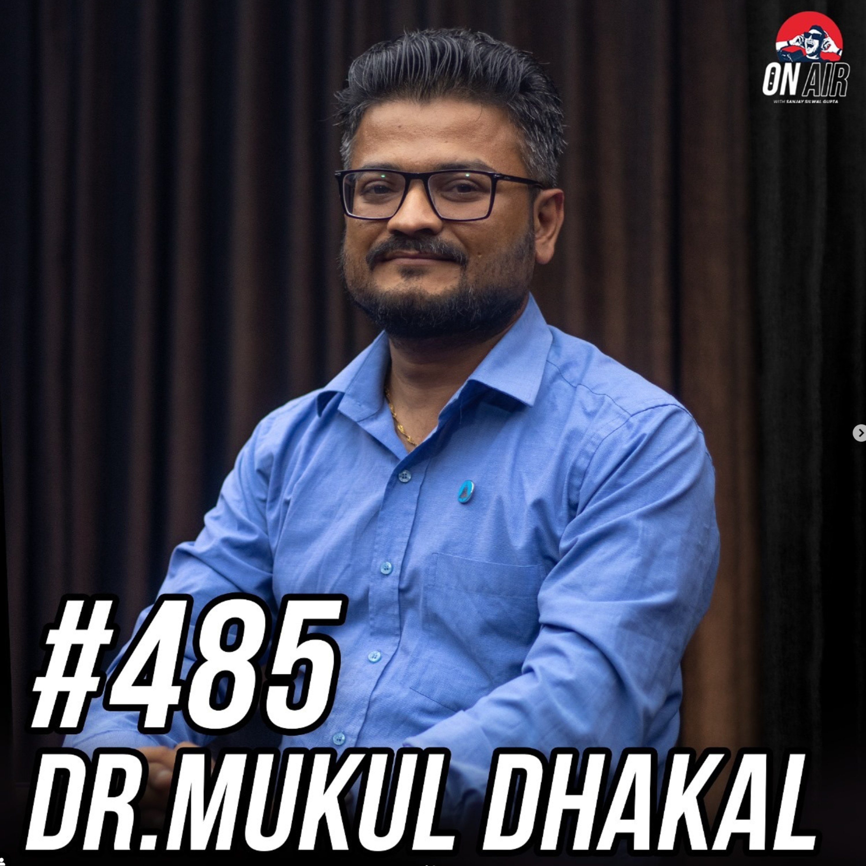 #485 - Dr. Mukul Dhakal Returns! episode artwork