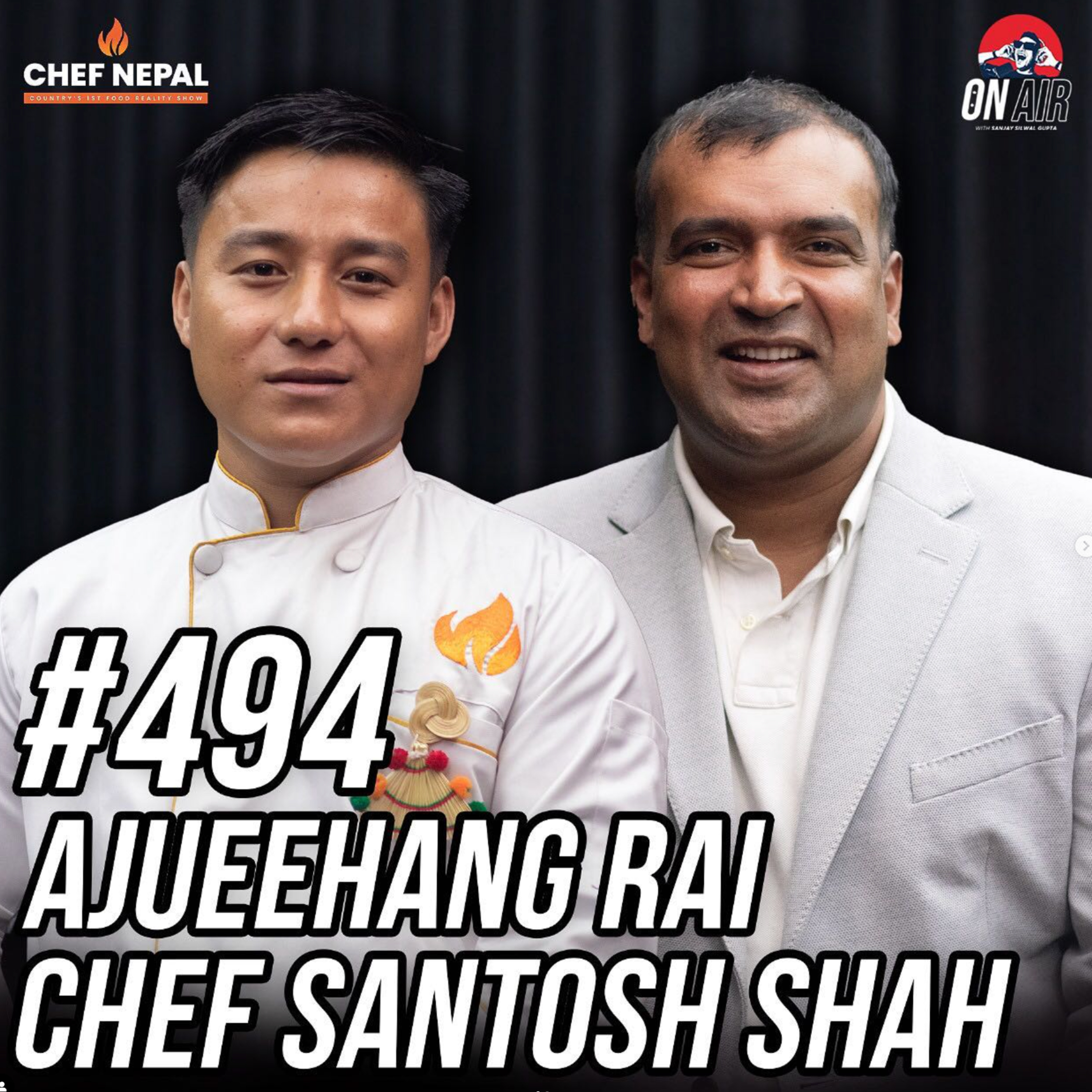 #494 - Chef Santosh Shah and Ajueehang Rai episode artwork