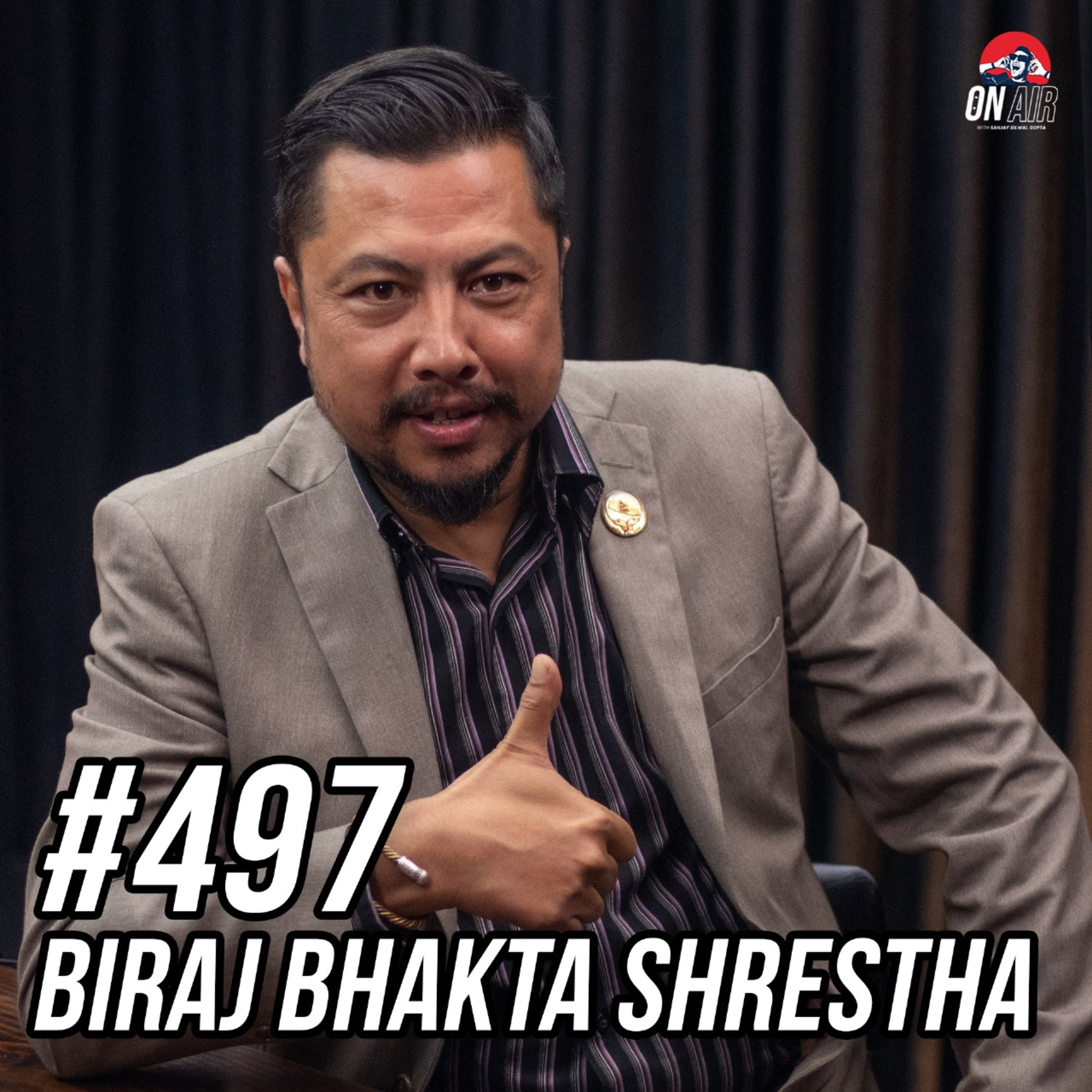 #497 - Biraj Bhakta Shrestha Returns! episode artwork