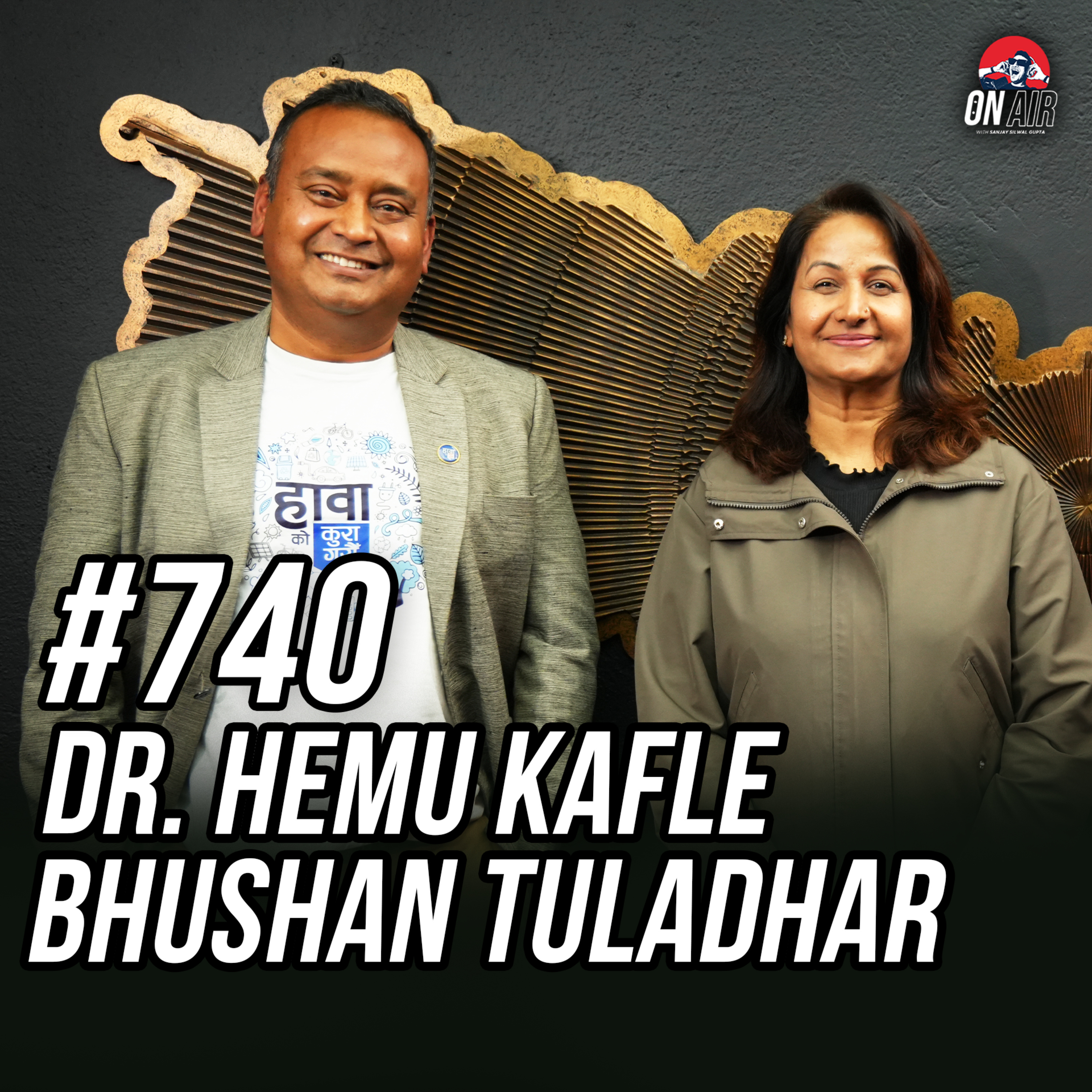 #740 - Dr. Hemu Kafle & Bhushan Tuladhar