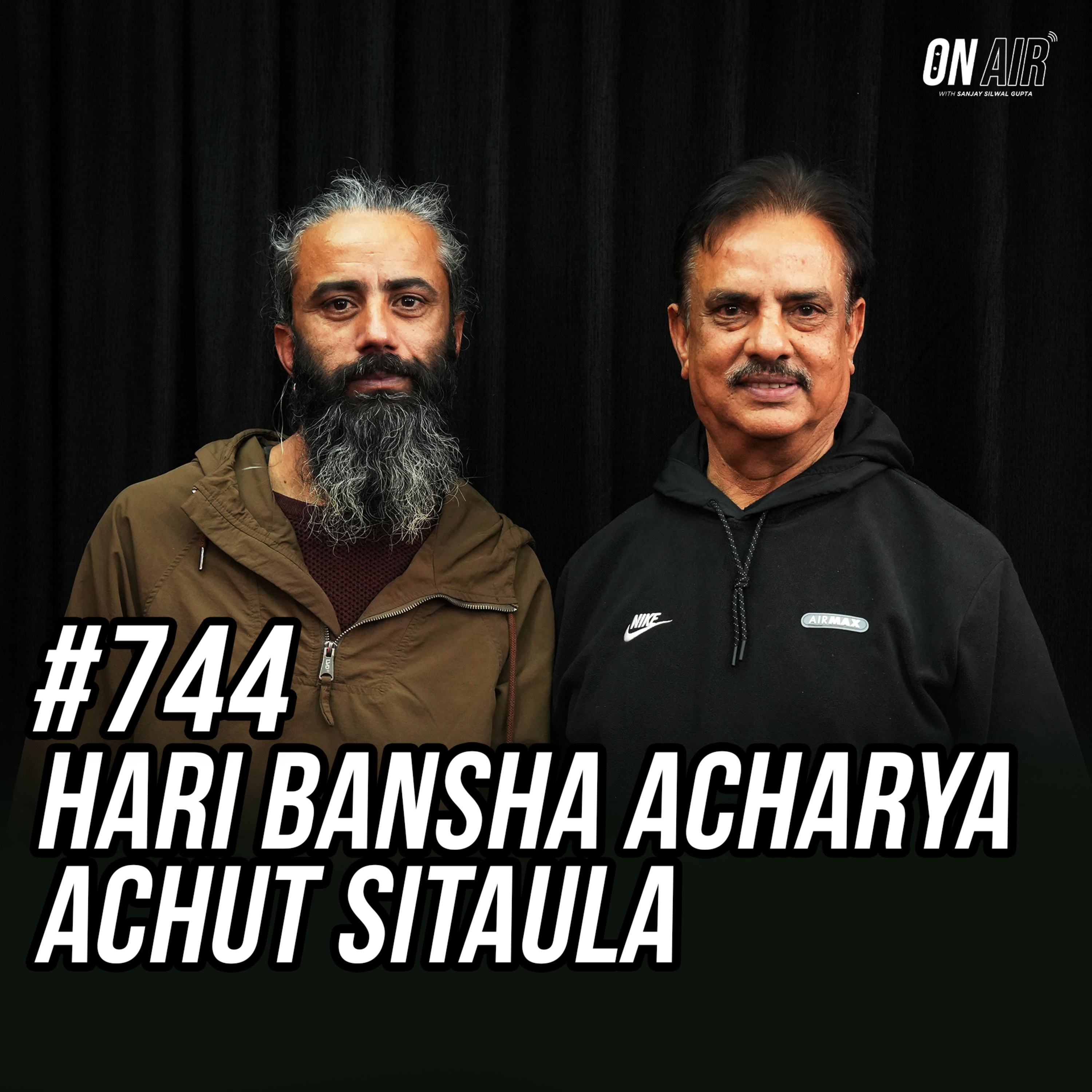 #744 - Hari Bansha Acharya & Achut Sitaula