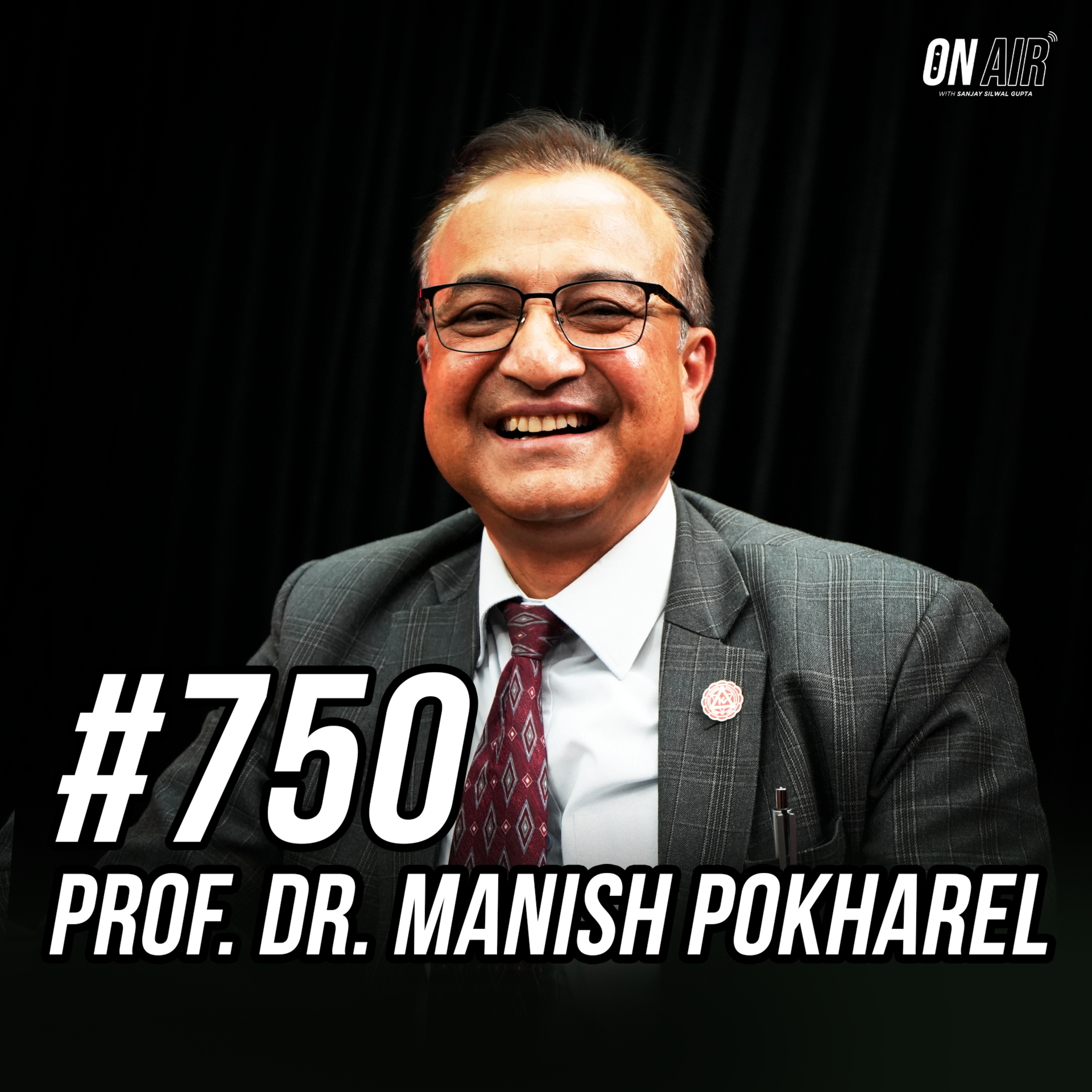 #750 - Prof. Dr. Manish Pokharel