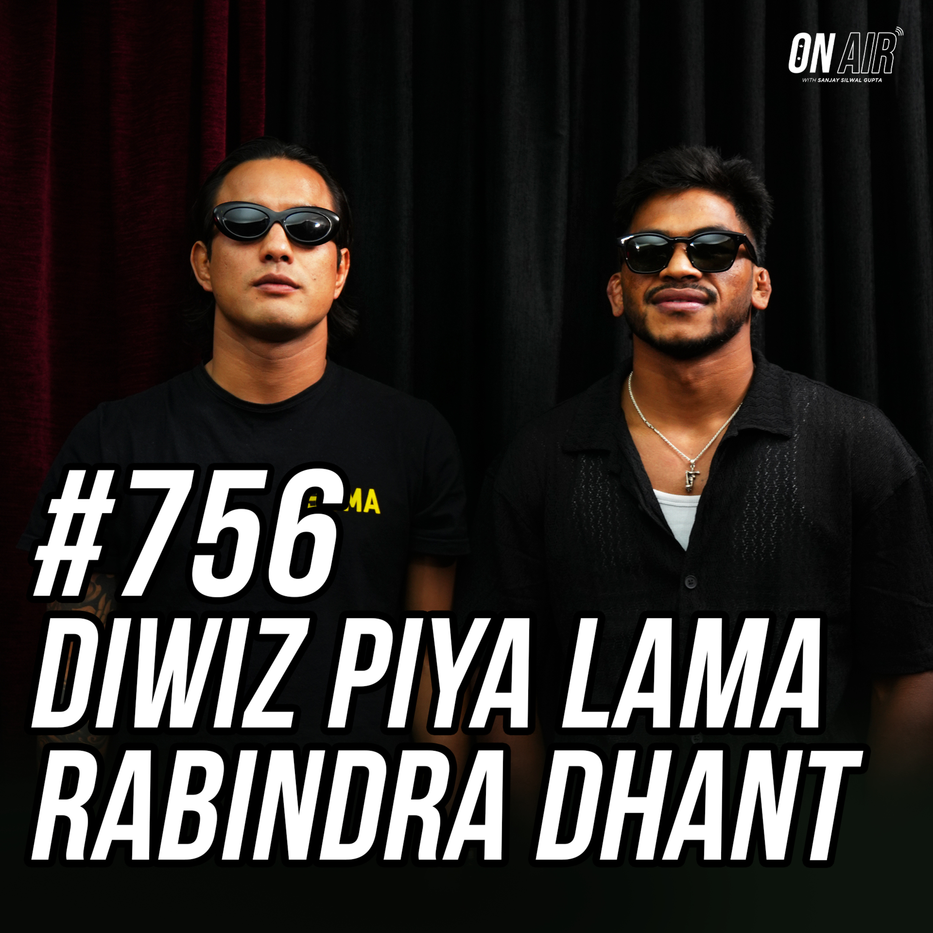 #756 - Diwiz Piya Lama & Rabindra Dhant
