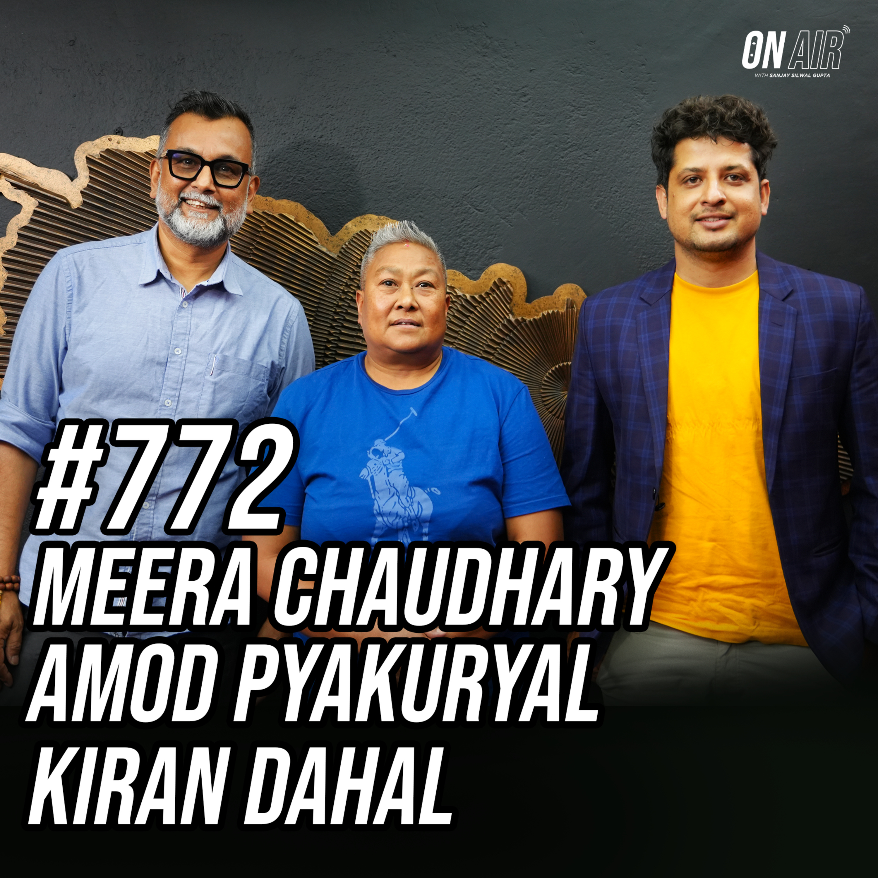 #772 - Meera Chaudhary, Amod Pyakuryal, & Kiran Dahal episode artwork