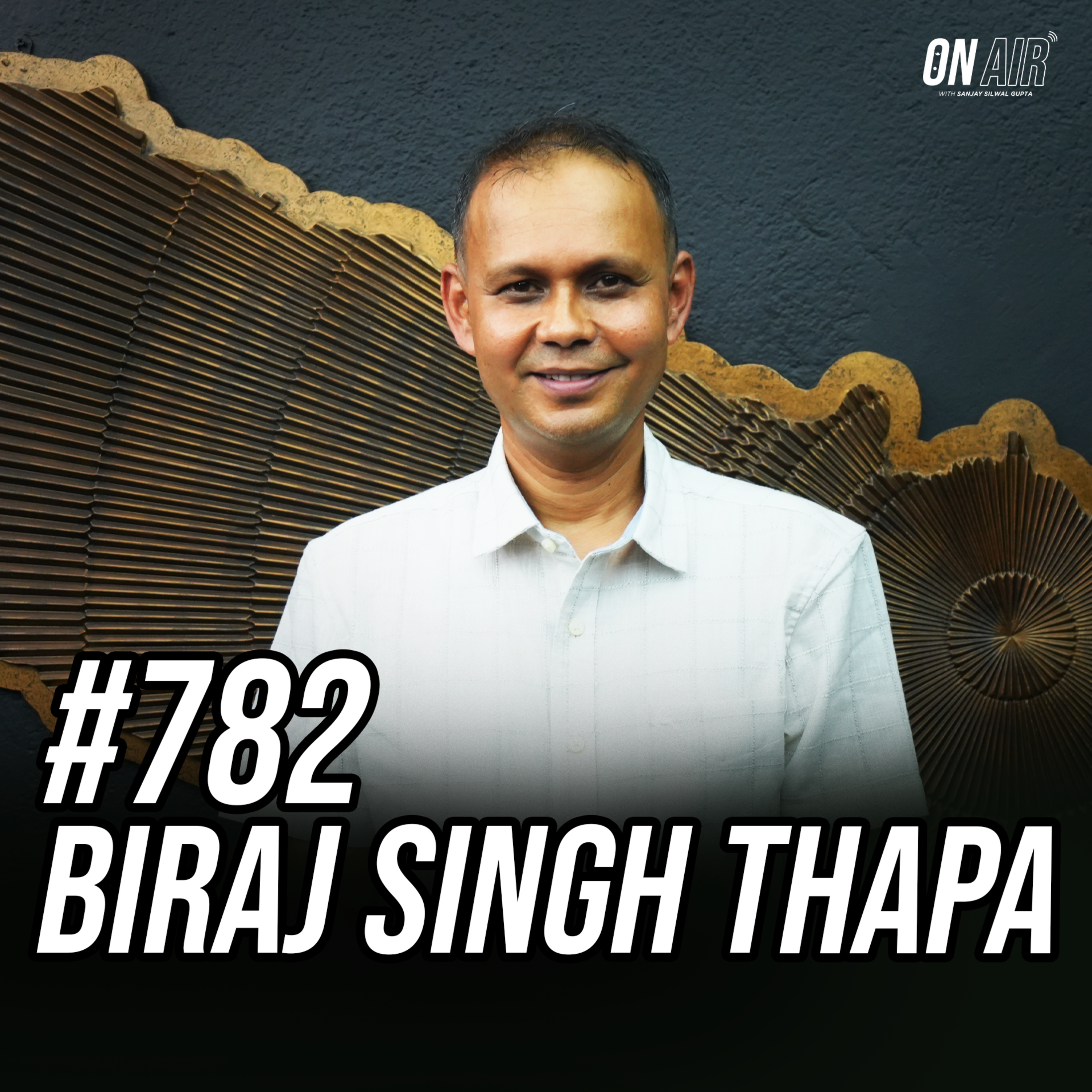 #782 - Biraj Singh Thapa episode artwork