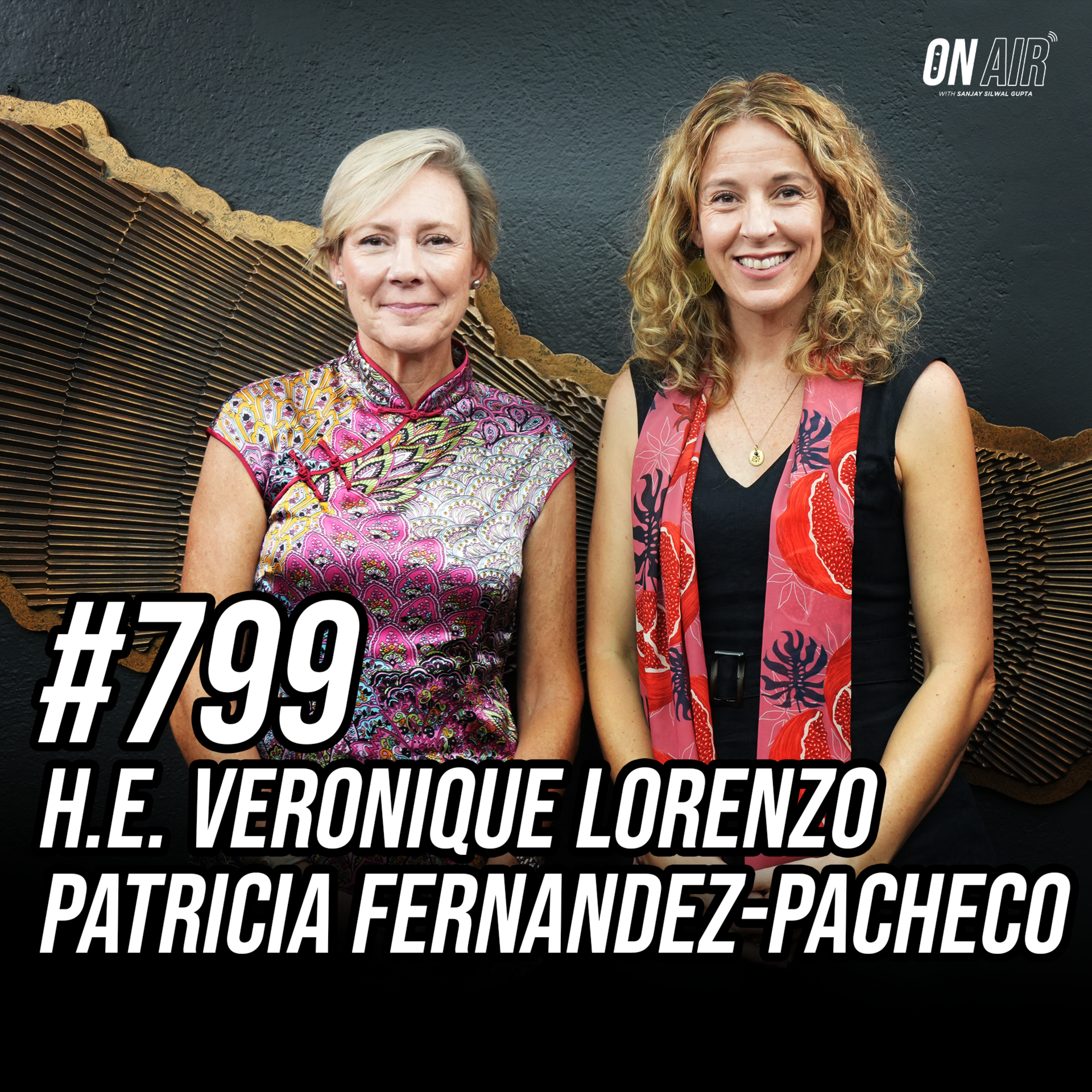 #799 - H.E. Veronique Lorenzo & Patricia Fernandez-Pacheco episode artwork