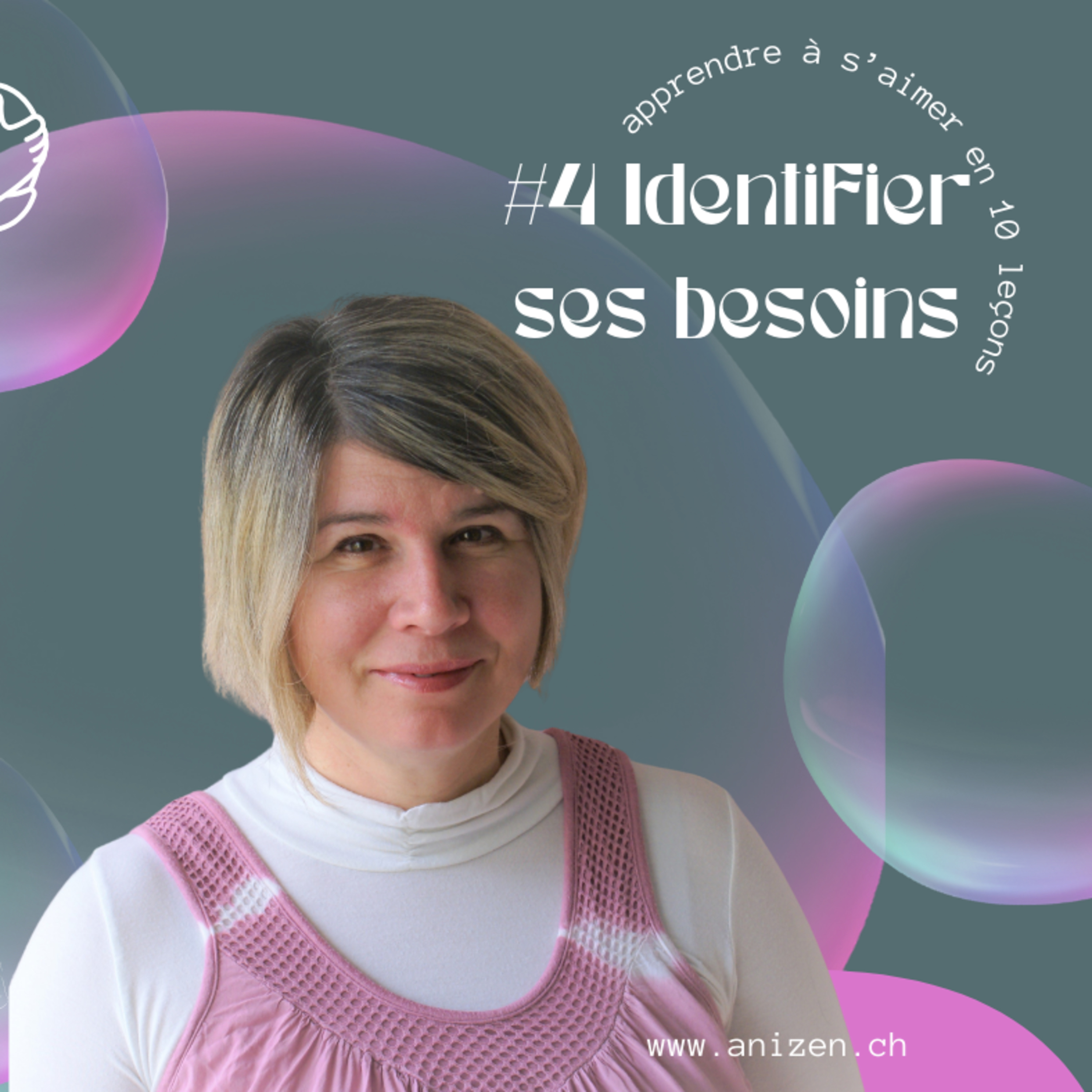 Apprendre à s'aimer en 10 leçons: #4 Identifier ses besoins
