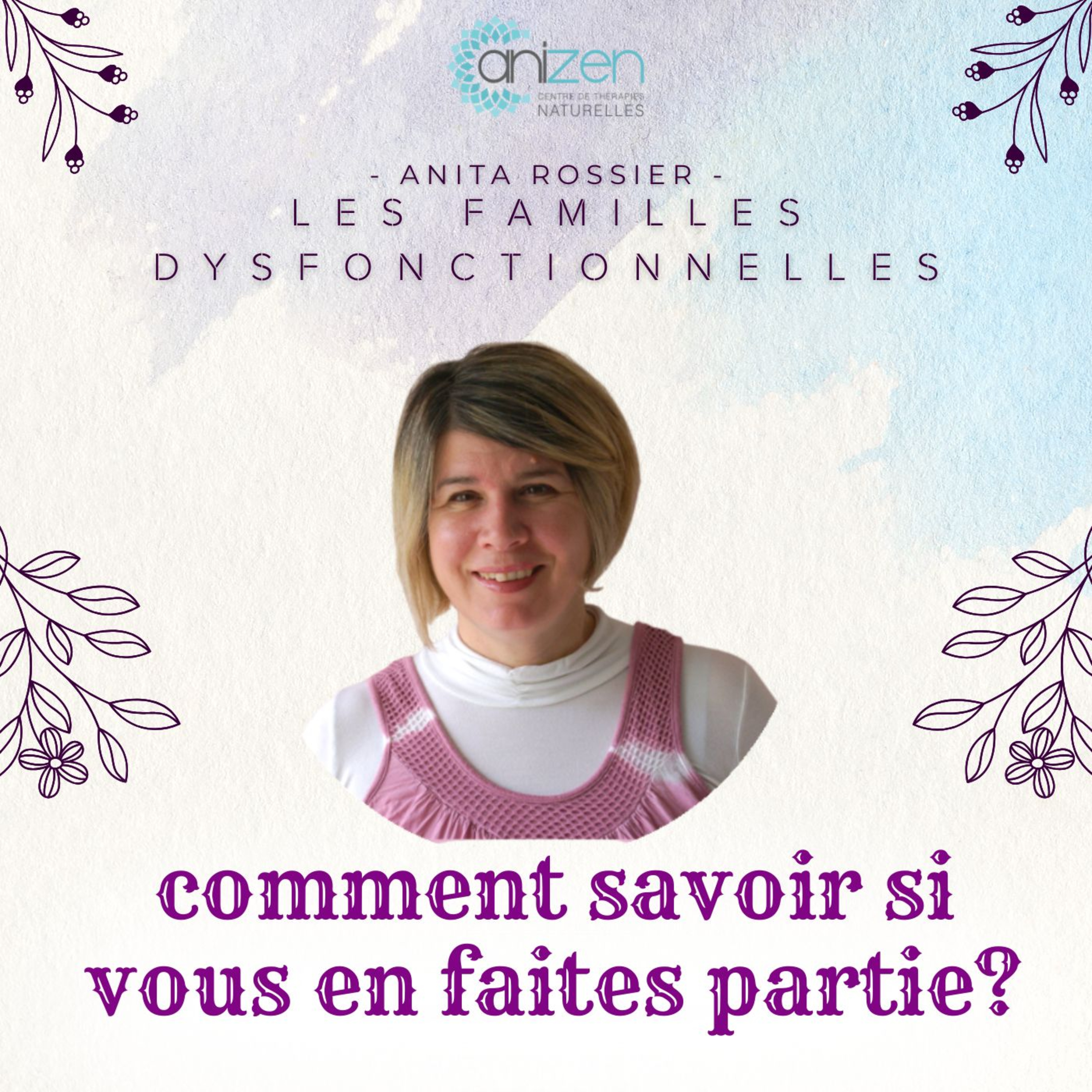 Les familles dysfonctionnelles: comment savoir si vous en faites partie?