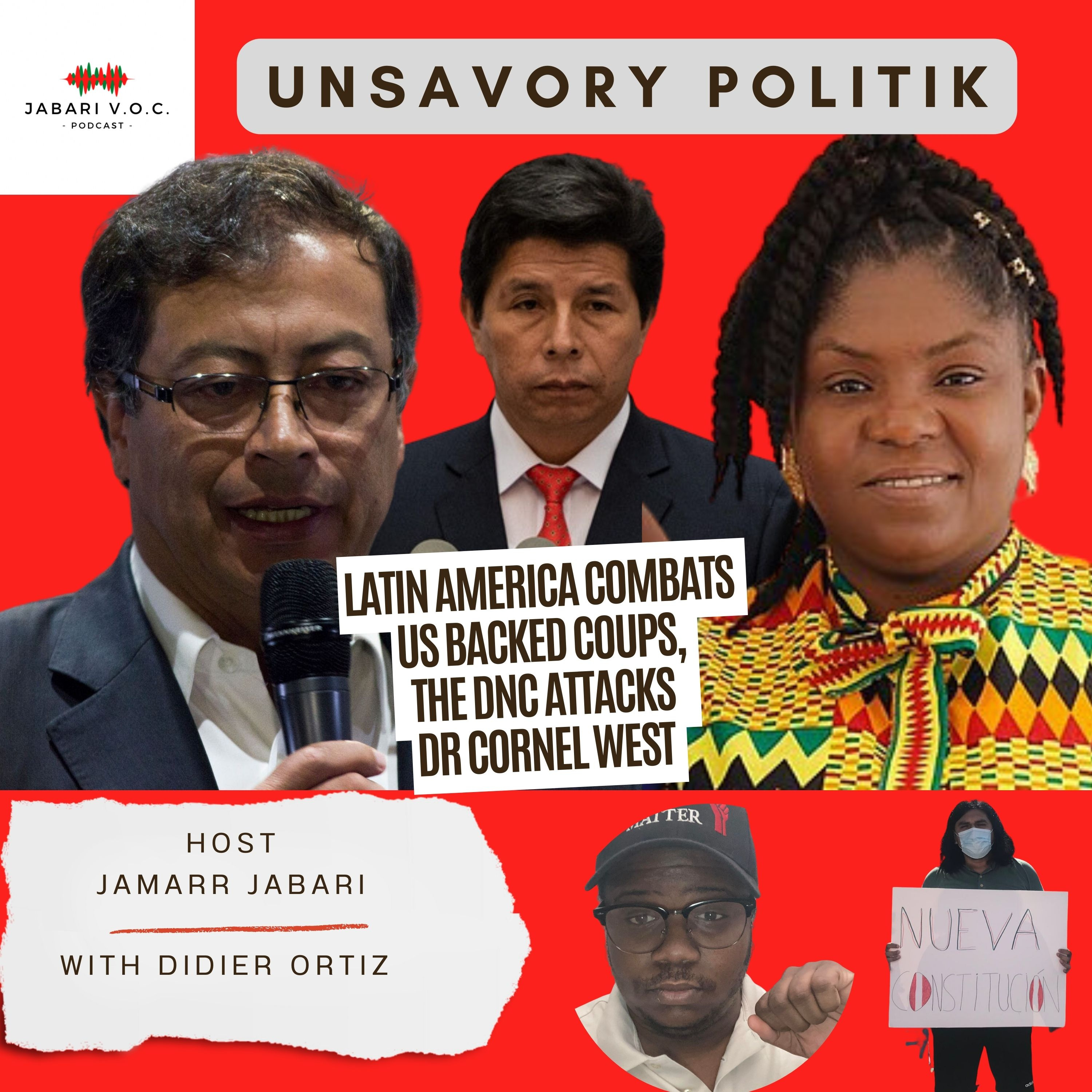 Unsavory Politik: Latin America Combats US Backed Coups, the dnc attacks Dr Cornel west episode artwork