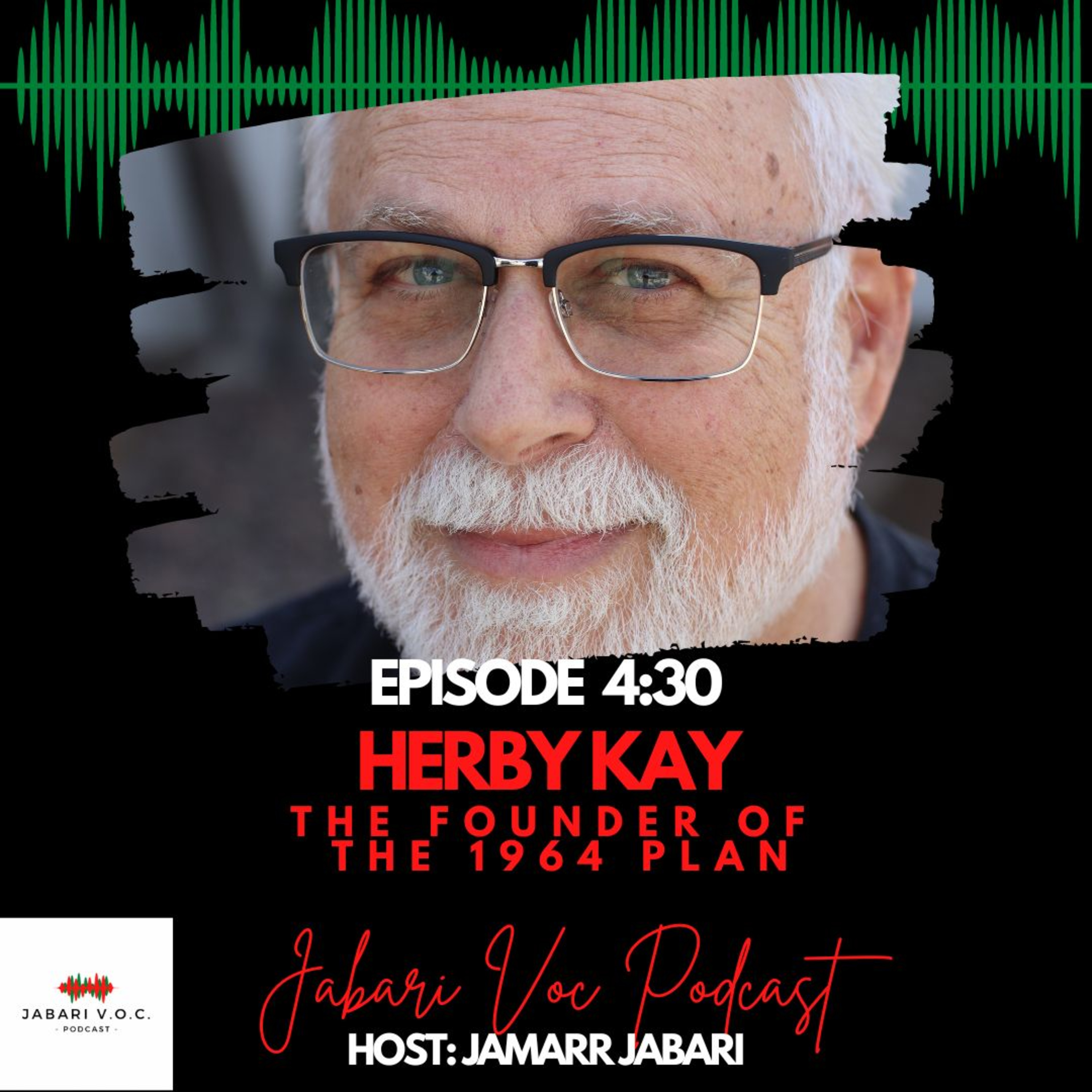 Herby Kay Founder of The 1964 Plan Episode 4:30  episode artwork
