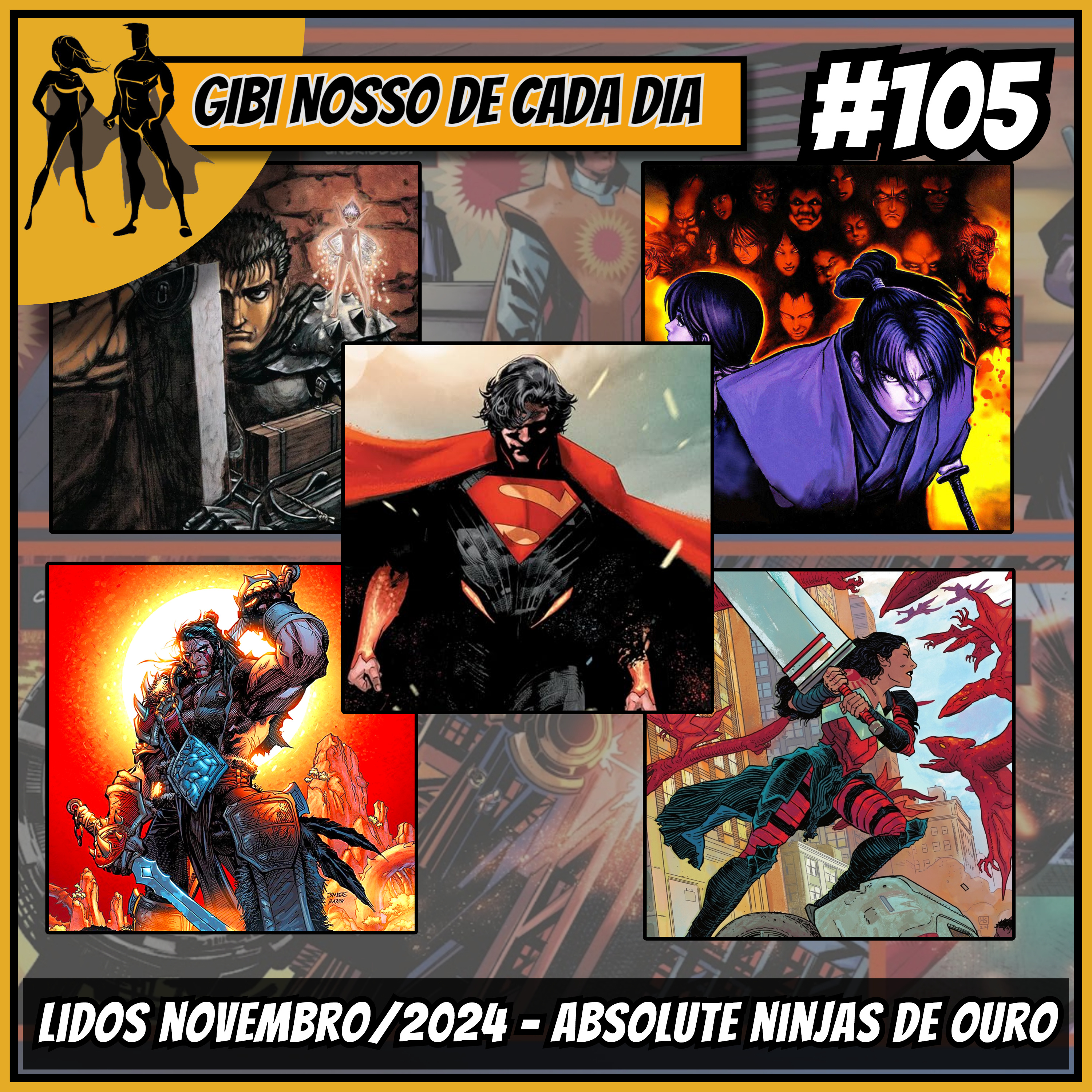 Gibi Nosso De Cada Dia 105 - Lidos em Novembro/2024: Basilisk, Era de Ouro de Berserk, Carnificina Total, Absolute Superman, Absolute Batman, Absolute Mulher-Maravilha, World of Warcraft episode artwork