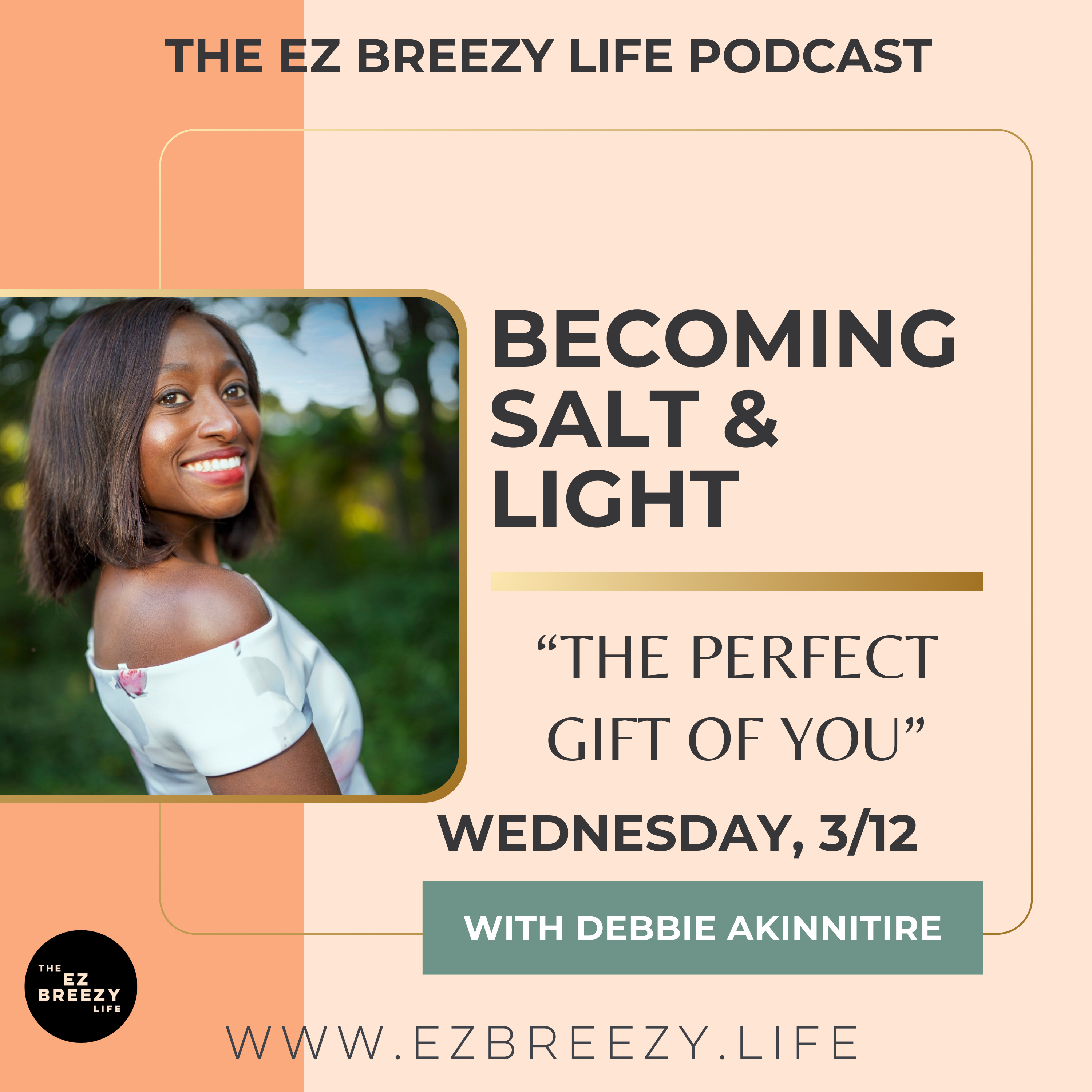 Becoming Salt and Light with Debbie Akinnitire