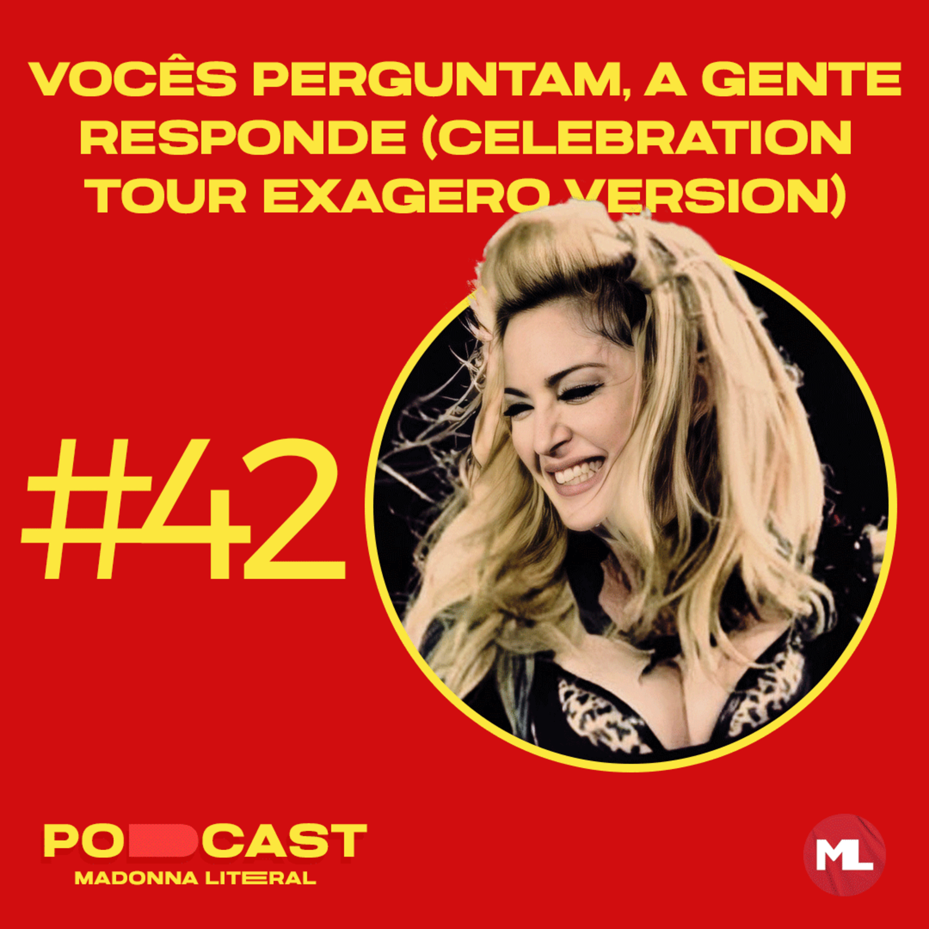 #42 Vocês perguntam, a gente responde (Celebration Tour exagero version) episode artwork