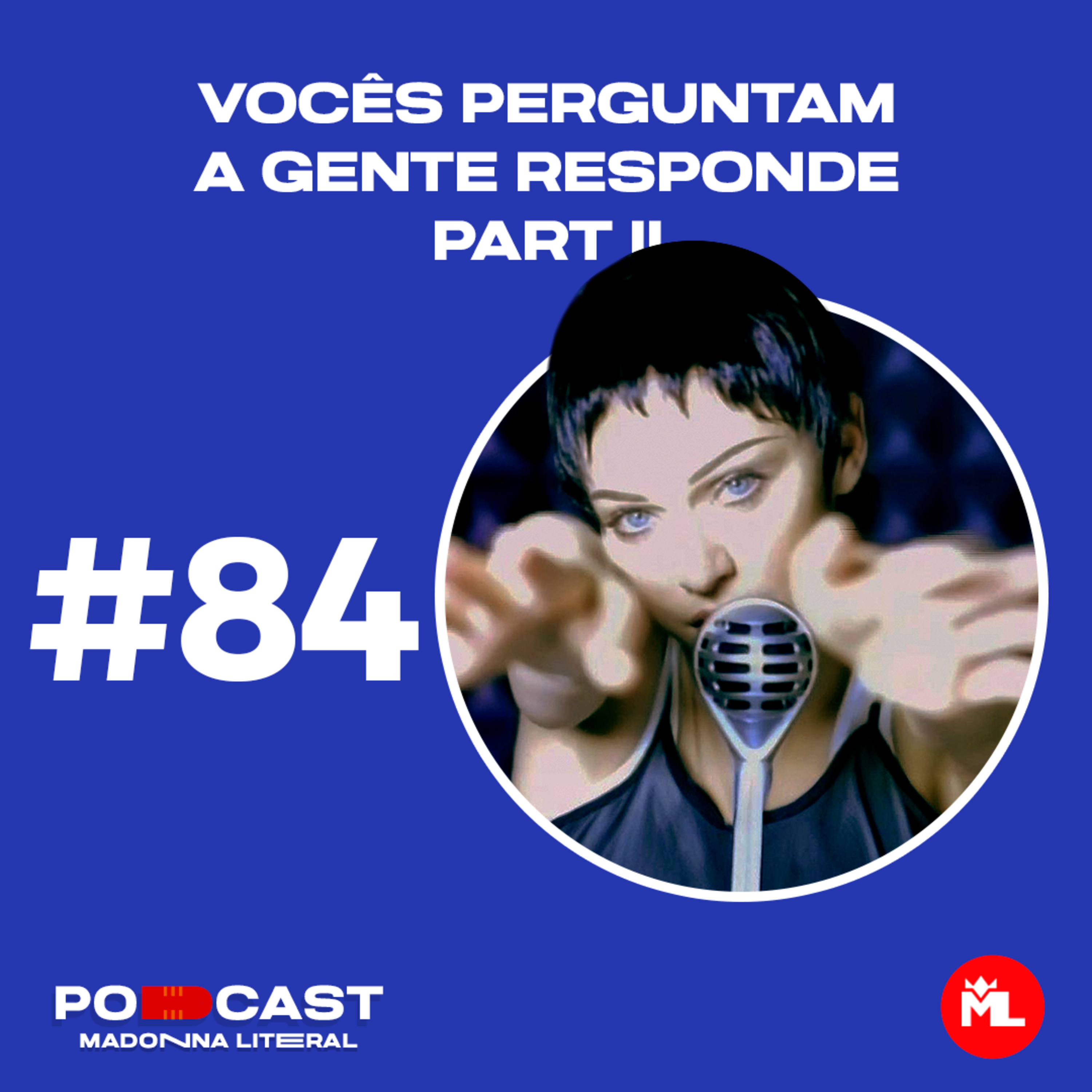 #84 Vocês perguntam, a gente responde parte II episode artwork