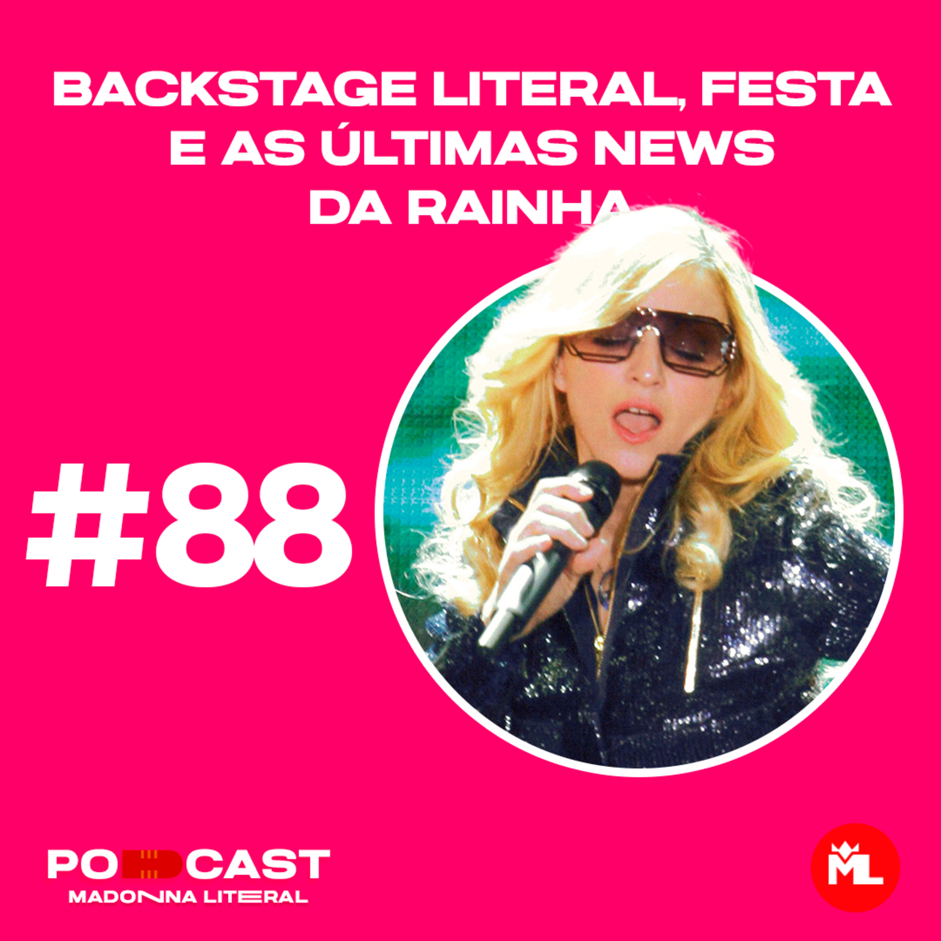 #88 Backstage Literal, festa e as últimas news da Rainha episode artwork