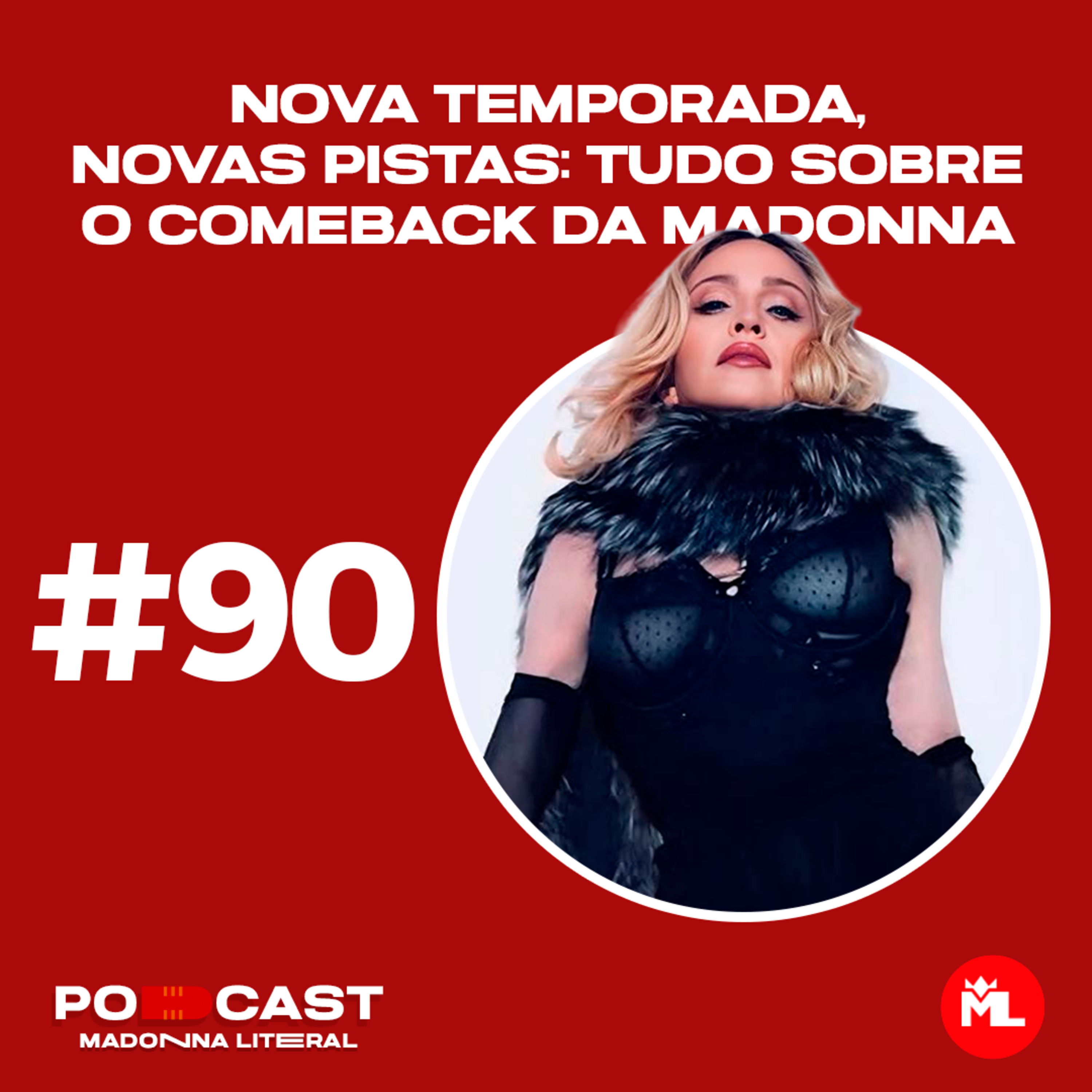 #90 Nova temporada, novas pistas: tudo sobre o comeback da Madonna episode artwork