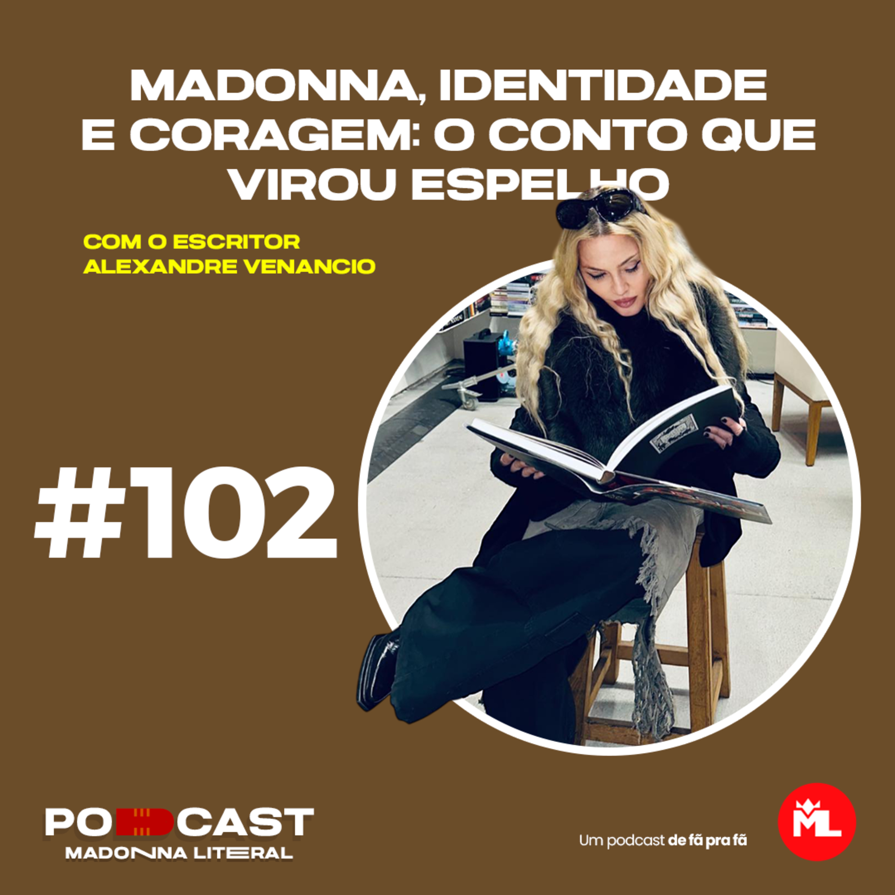 #102 Madonna, identidade e coragem: o conto que virou espelho episode artwork