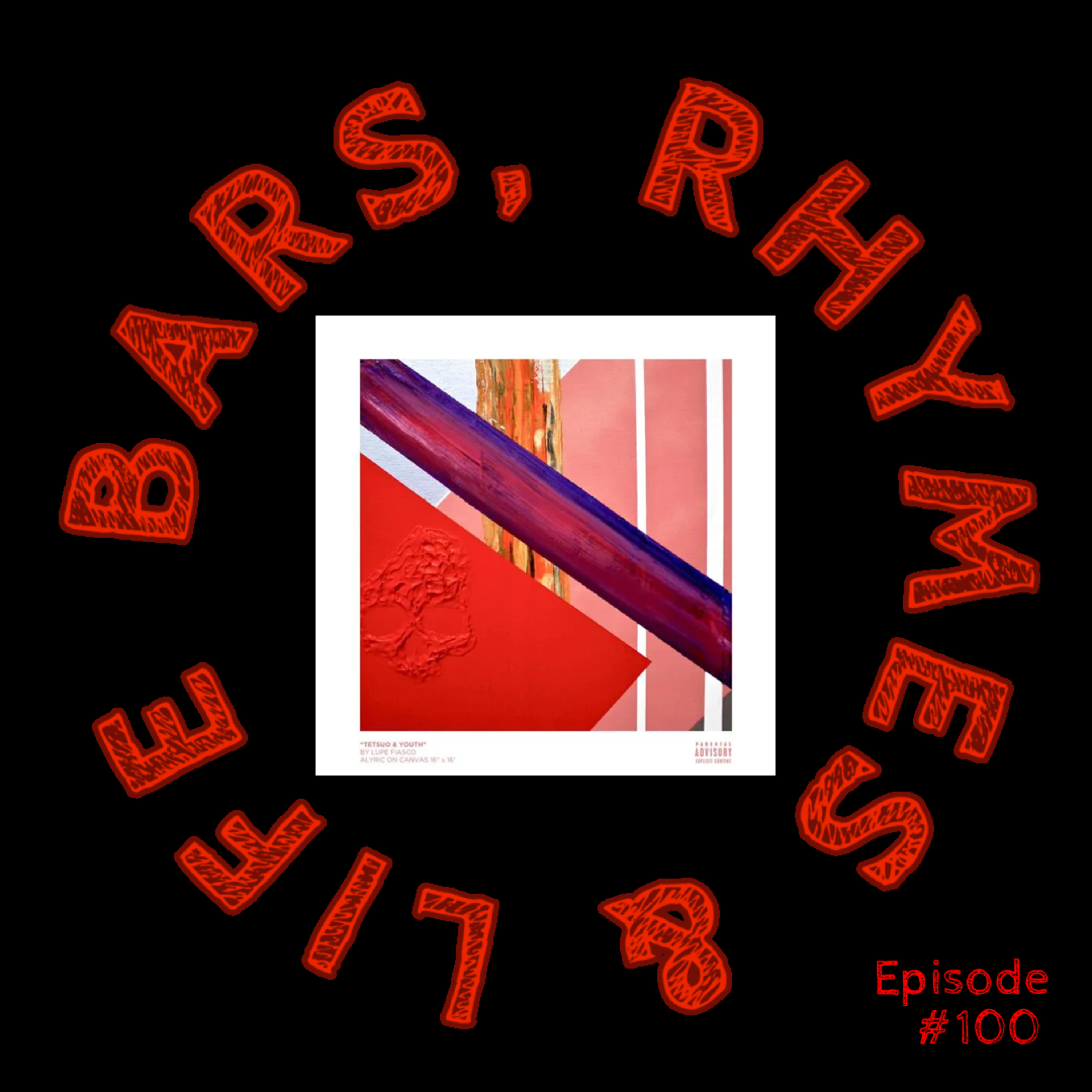 100 - Lupe Fiasco - Mural episode artwork